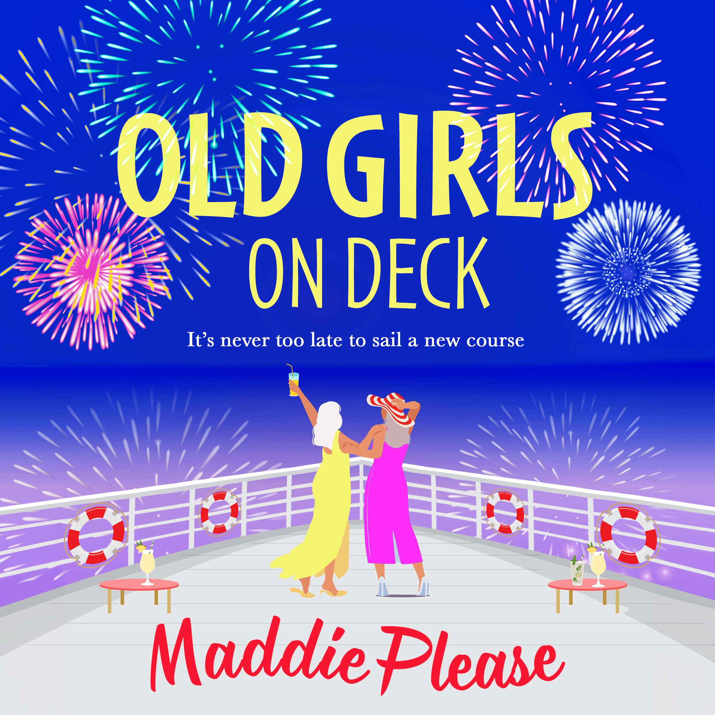 Old Girls on Deck: An uplifting, heart-warming read from BESTSELLER Maddie Please