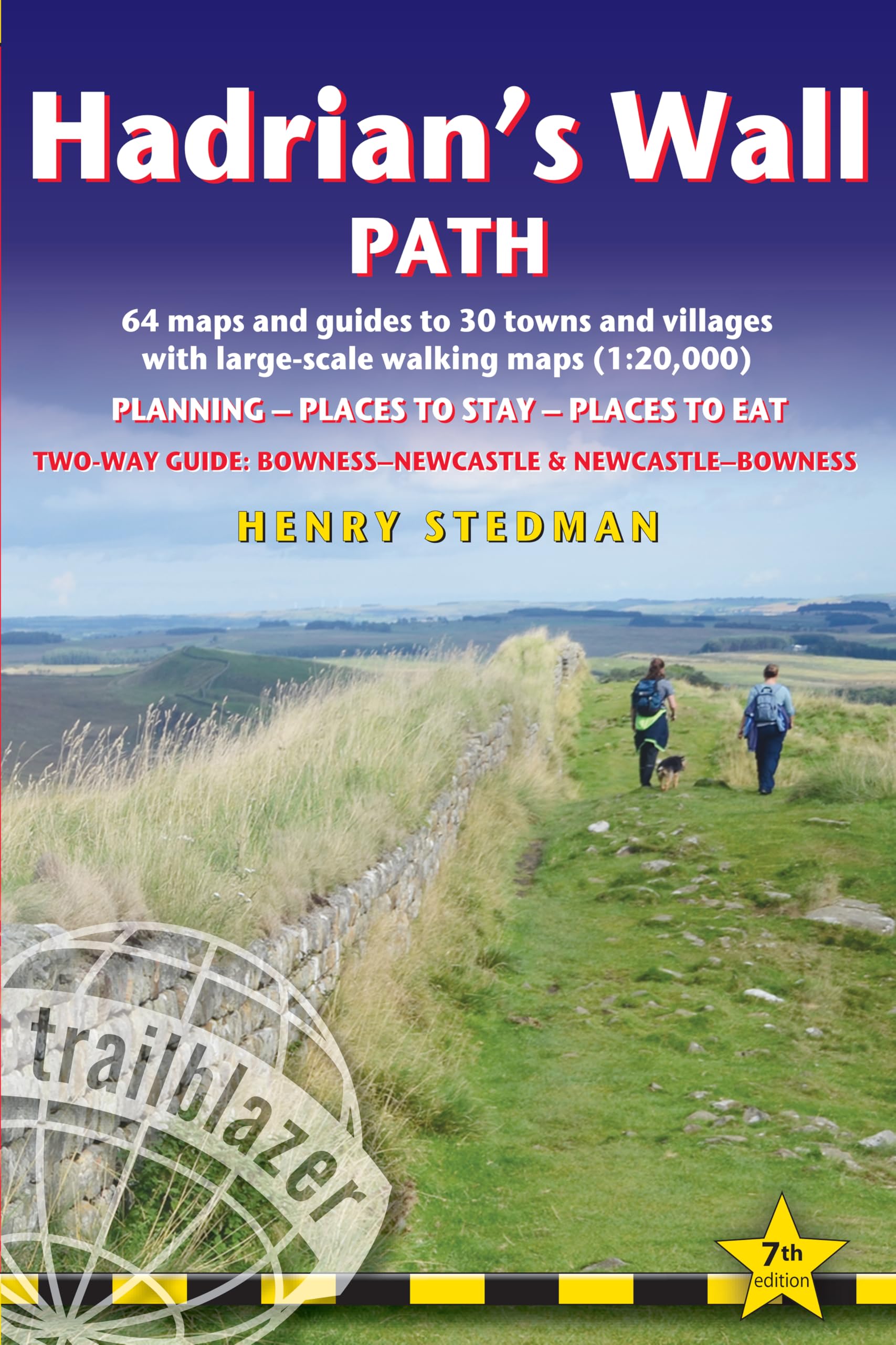 Hadrian's Wall Path: British Walking Guide: Two-way: Bowness-Newcastle-Bowness - 64 Large-Scale Walking Maps (1:20,000) & Guides to 30 Towns & Villages - Planning, Places to Stay, Places to Eat