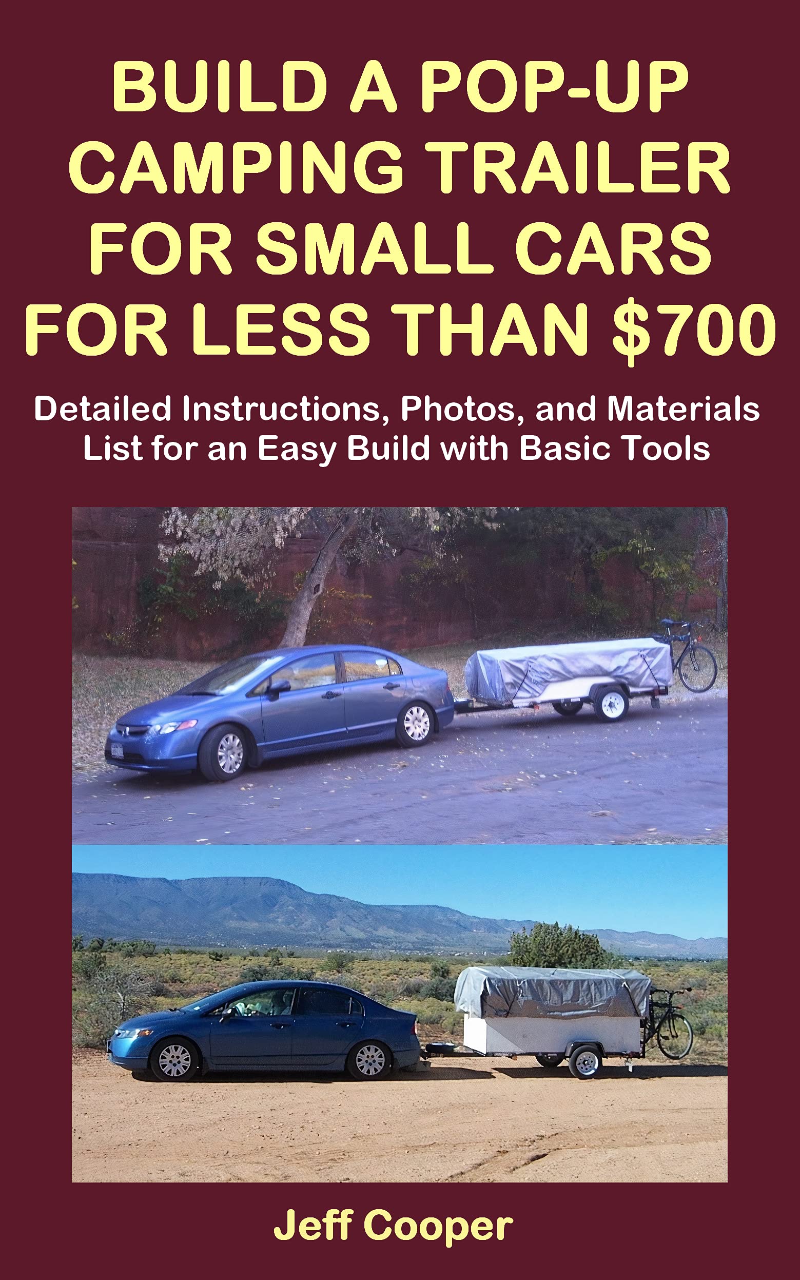 Buy Build a PopUp Camping Trailer for Small Cars for Less Than 700