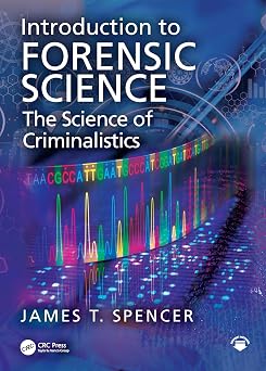 Introduction to Forensic Science The Science of Criminalistics