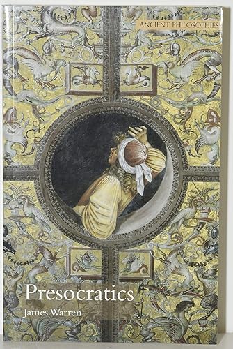 Presocratics: Natural Philosophers before Socrates (Volume 2) (Ancient Philosophies)