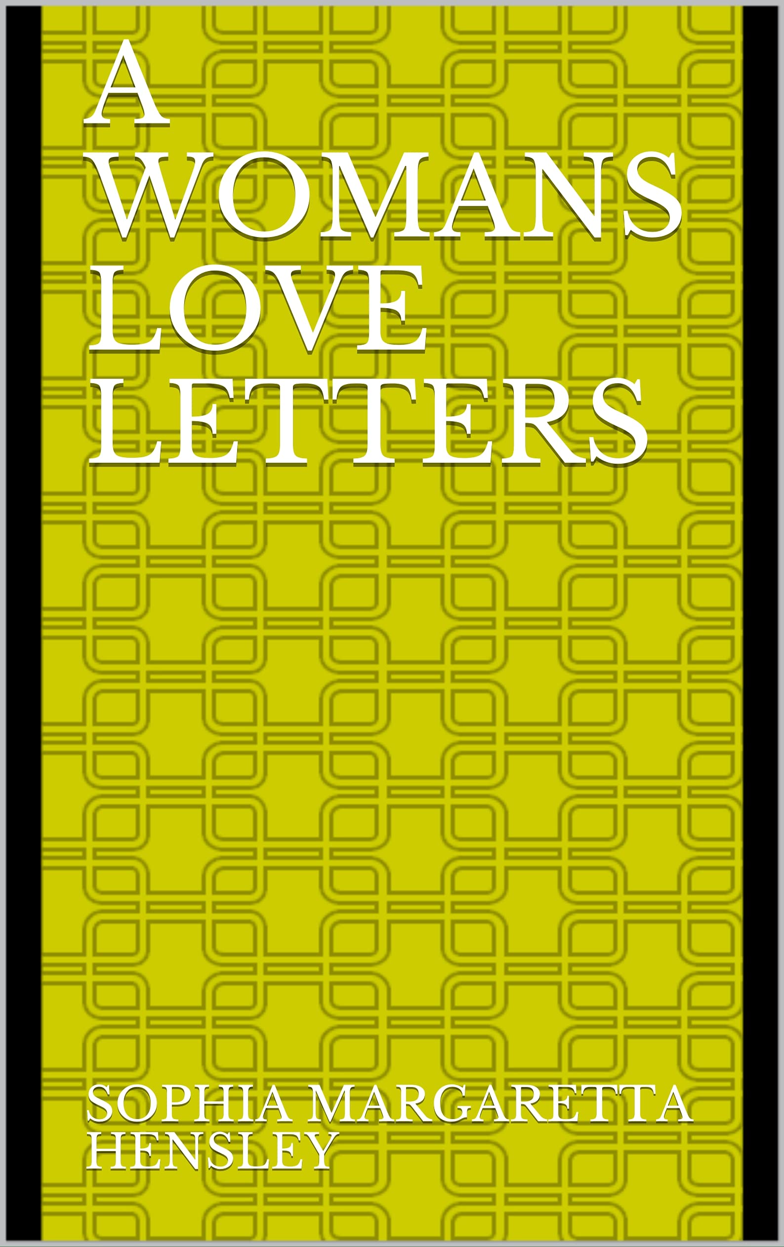 A Woman's Love Letters