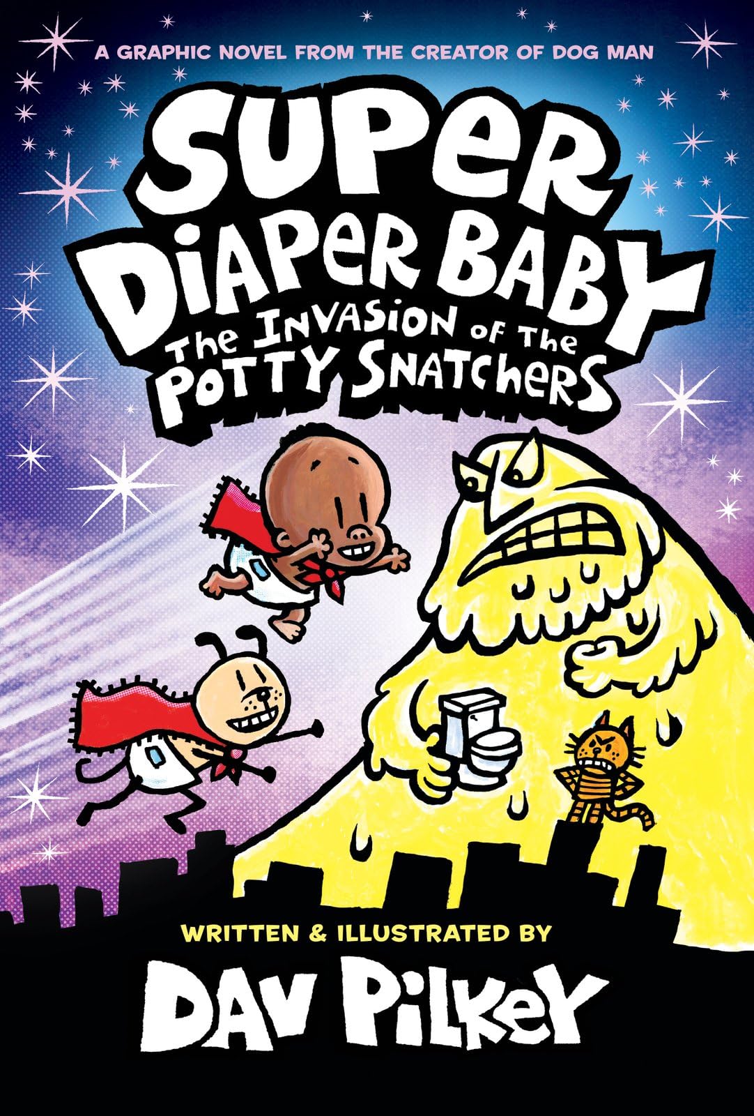 Super Diaper Baby: The Invasion of the Potty Snatchers: Colour Edition (From the Creator of Dog Man) (Captain Underpants)