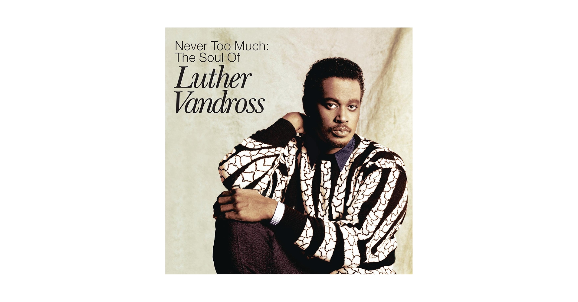 Vandross, Luther - Never Too Much: The Soul of Luther