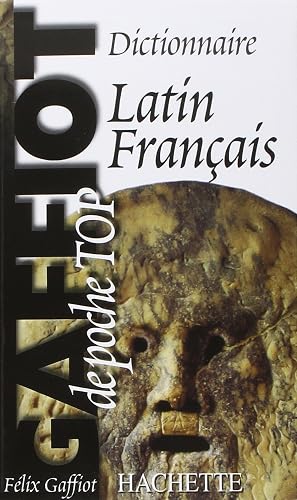Gaffiot Poche top - Dictionnaire Latin-Français