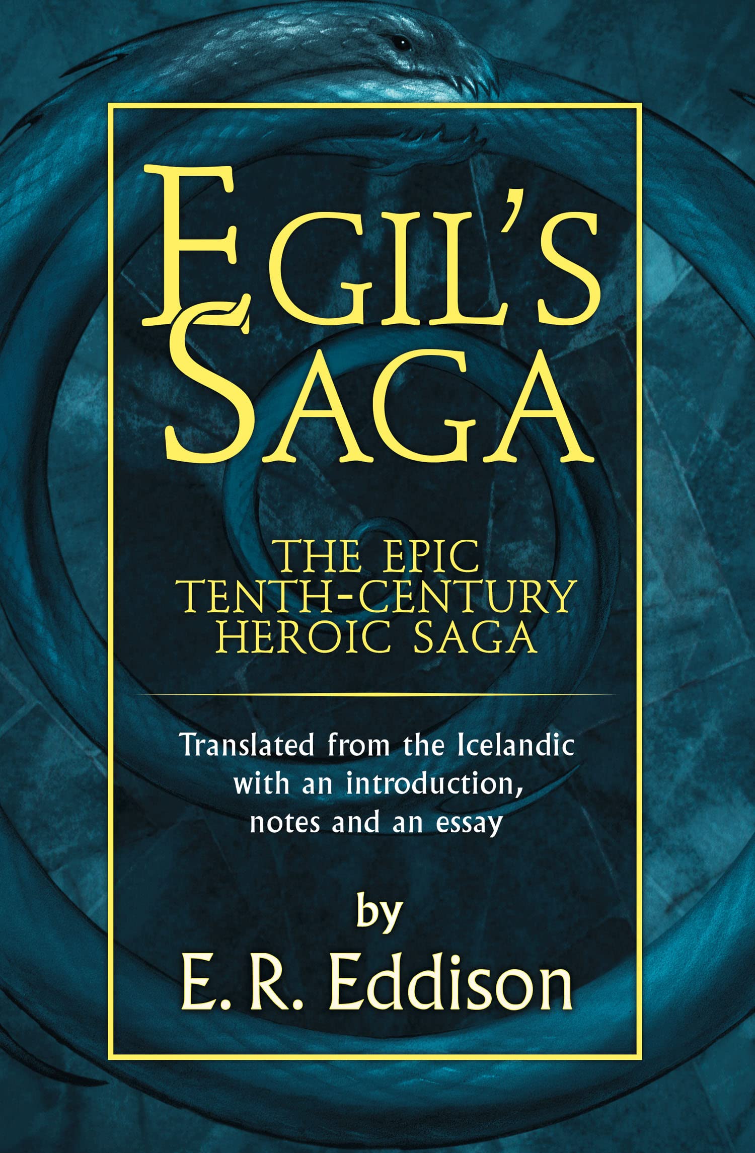 EGIL’S SAGA: The Acclaimed Translation of a Thrilling Viking Historical Adventure