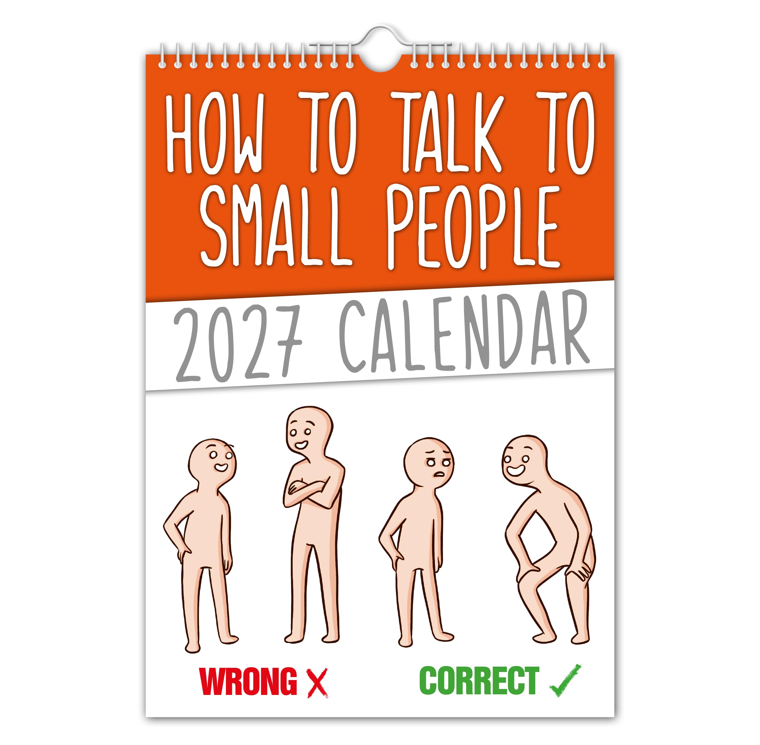 The Calendar King - How to talk to small people 2027 Wall Calendar (A4 size) // Funny/Quirky/Christmas/Birthday/Gift Idea/Present/Novelty/Humour/Secret Santa/Year Planner