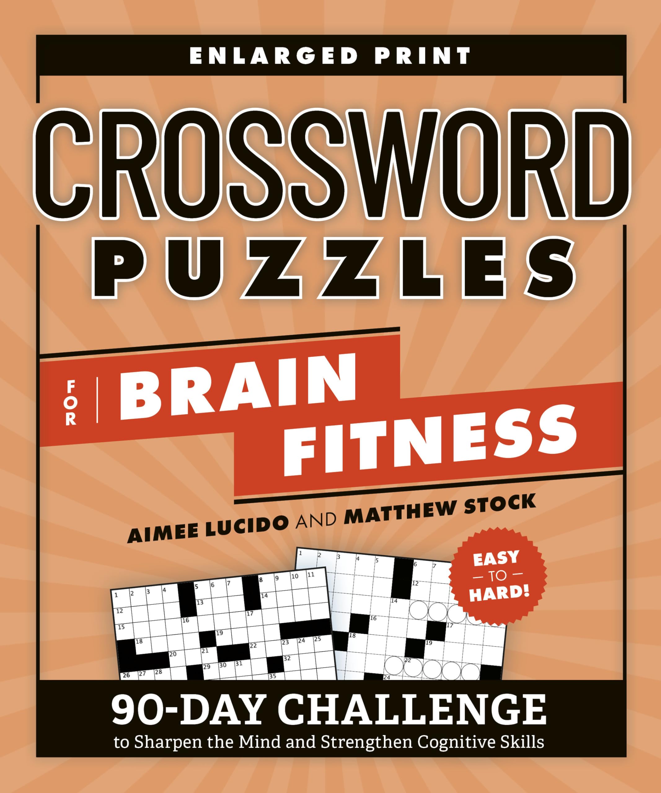 Crossword Puzzles for Brain Fitness: 90-Day Challenge to Sharpen the Mind and Strengthen Cognitive Skills (Brain Fitness Puzzle Games)