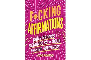 F*cking Affirmations: Inner F*cking Peace