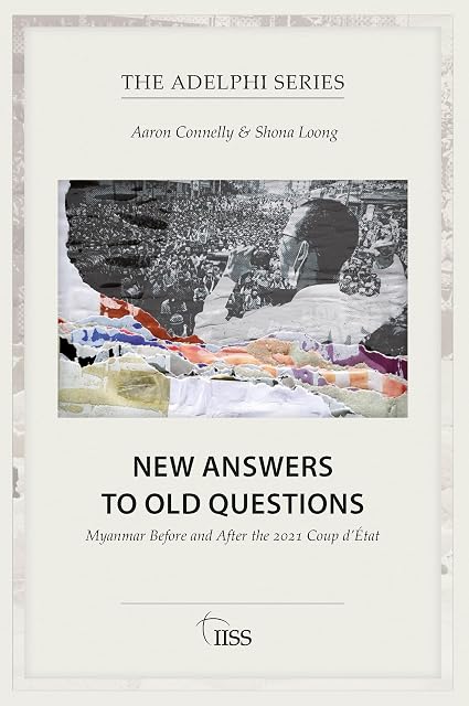 Portada de New Answers to Old Questions: Myanmar Before and After the 2021 Coup d’État