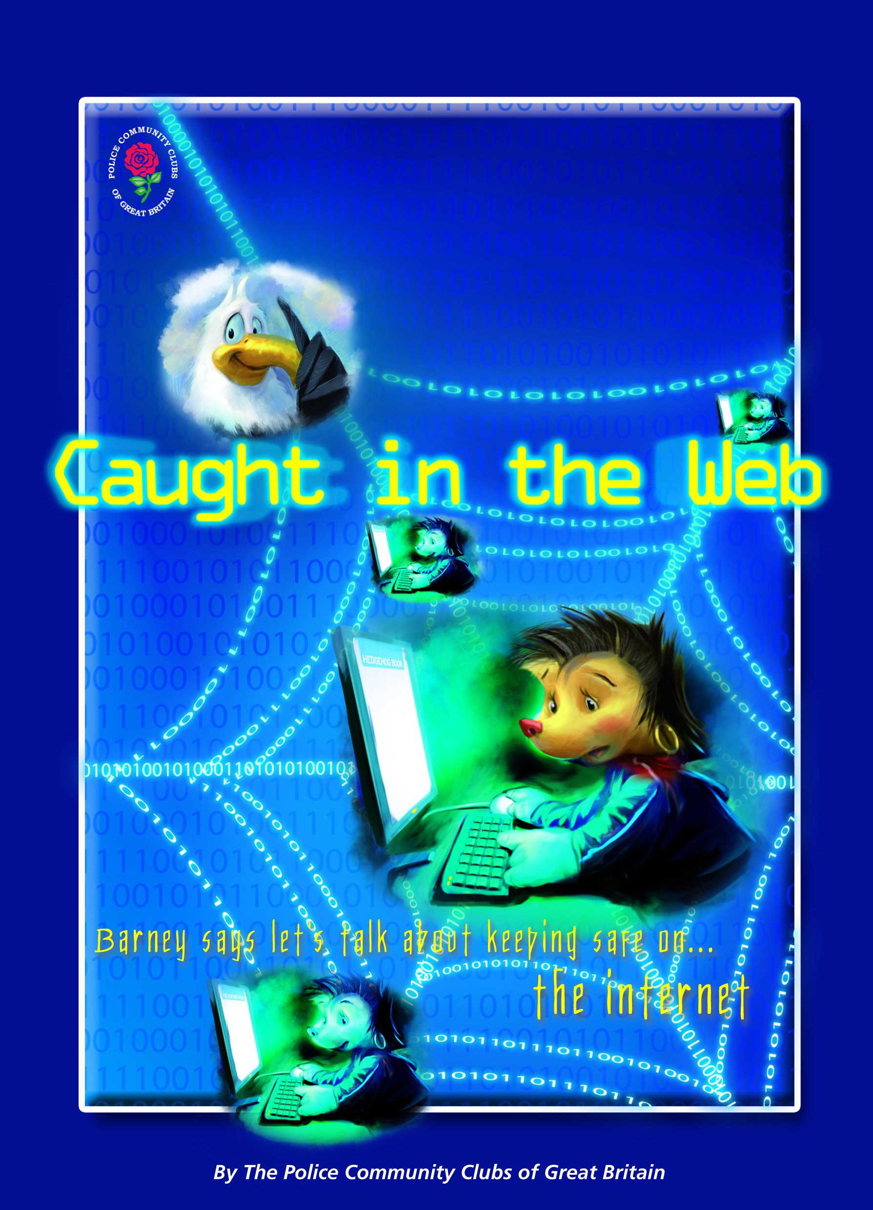 Caught in the Web - Barney and Echo: Lets Talk About Keeping Safe on the Internet: 2 (Barney and Echo Educational Resources)