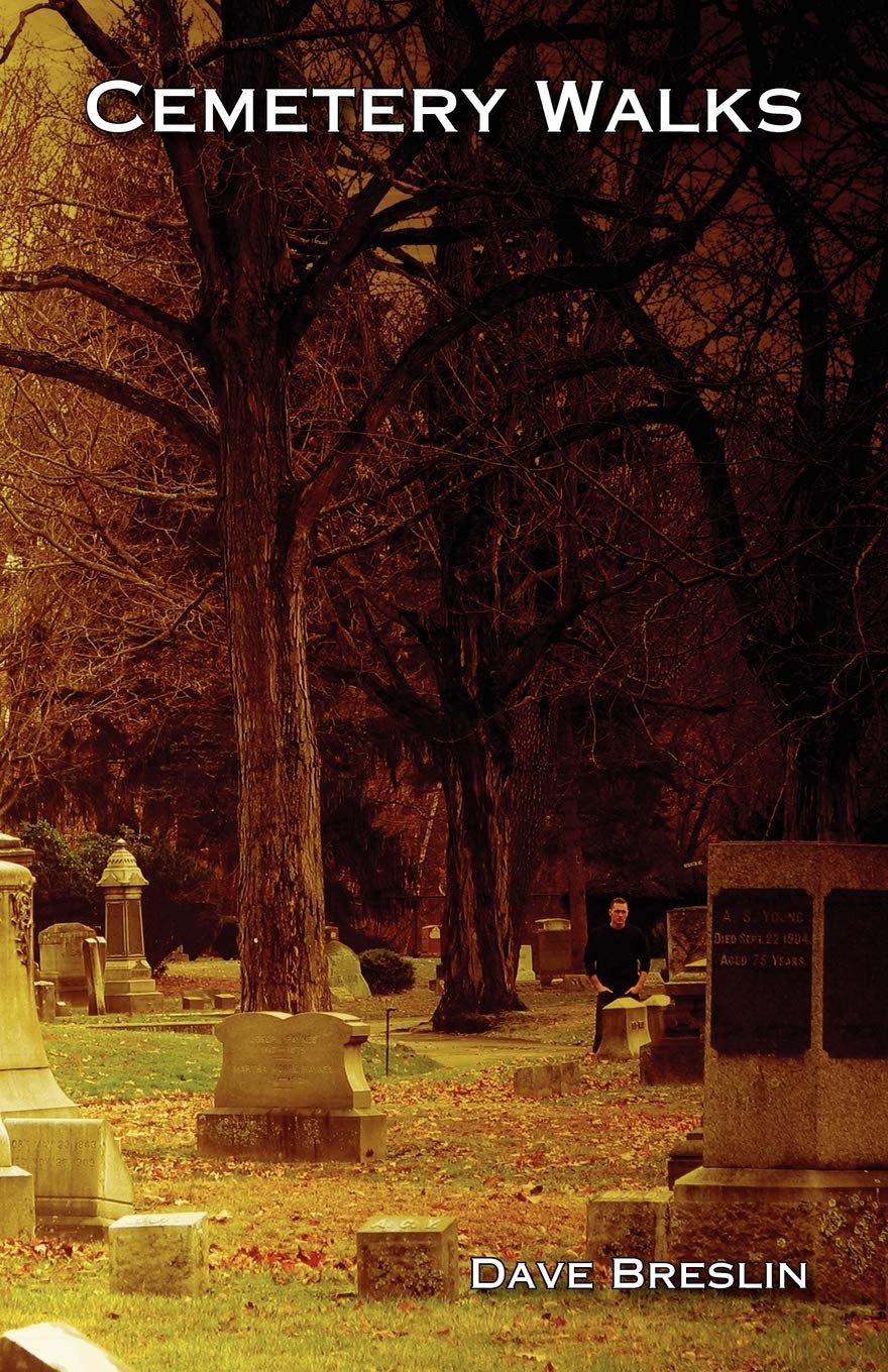Cemetery Walks: And Other Writings