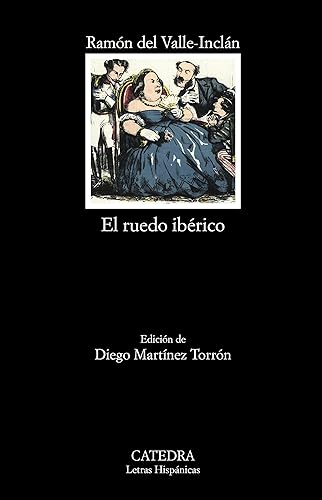 El ruedo ibérico (Letras Hispánicas) (Spanish Edition)
