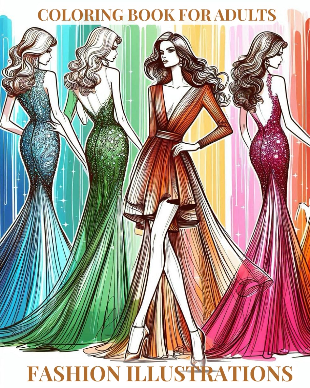 Fashion Illustrations: Coloring Book For Adults