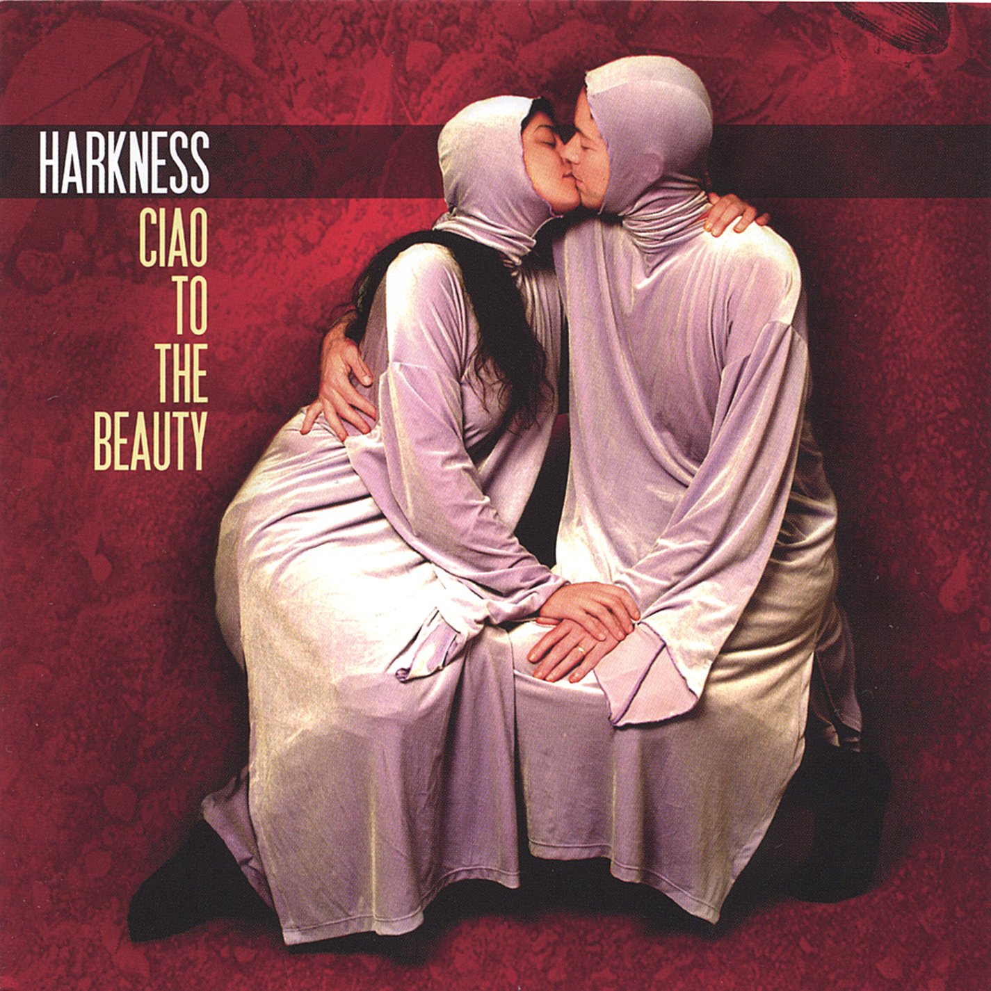 Ciao to the Beauty [Audio CD] Harkness