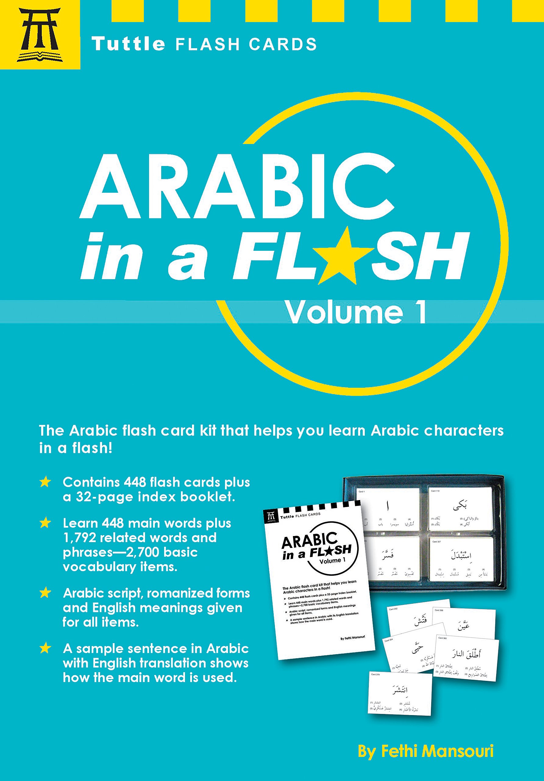 Arabic in a Flash Kit Volume 1: A Set of 448 Flash Cards with 32-page Instruction Booklet (Tuttle Flash Cards)
