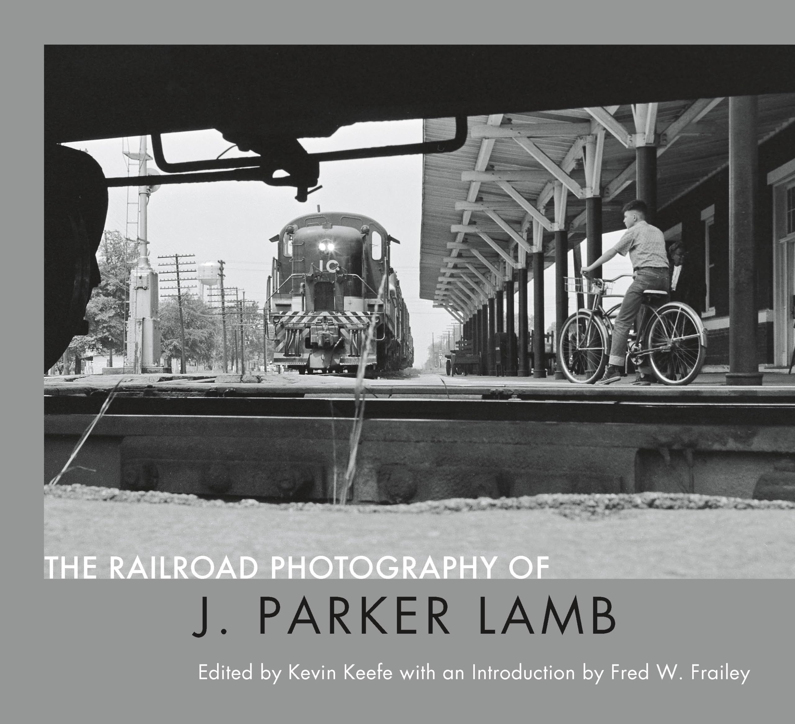 The Railroad Photography of J. Parker Lamb : Album photo locomotive usa