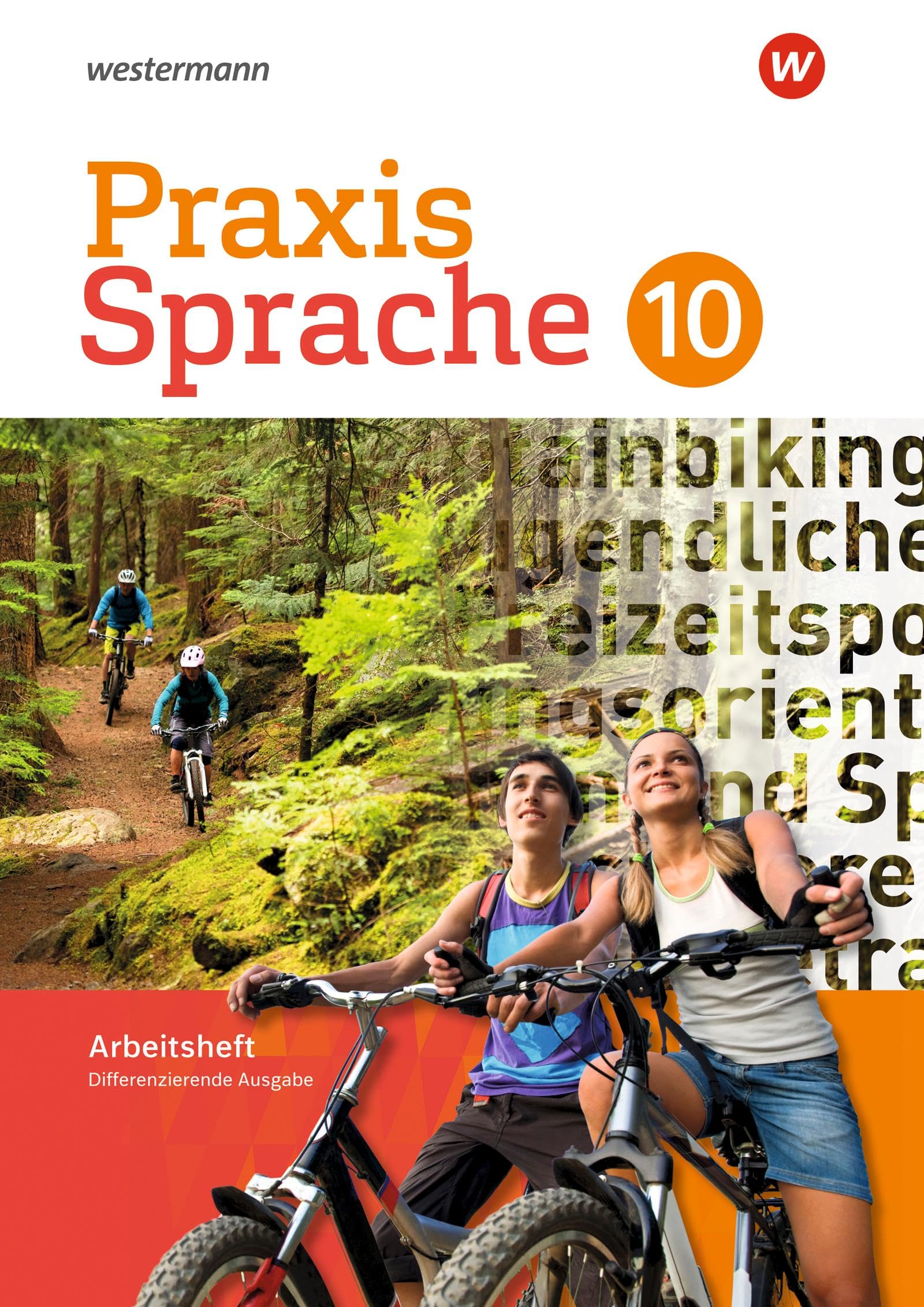 Praxis Sprache - Differenzierende Ausgabe 2017: Arbeitsheft 10