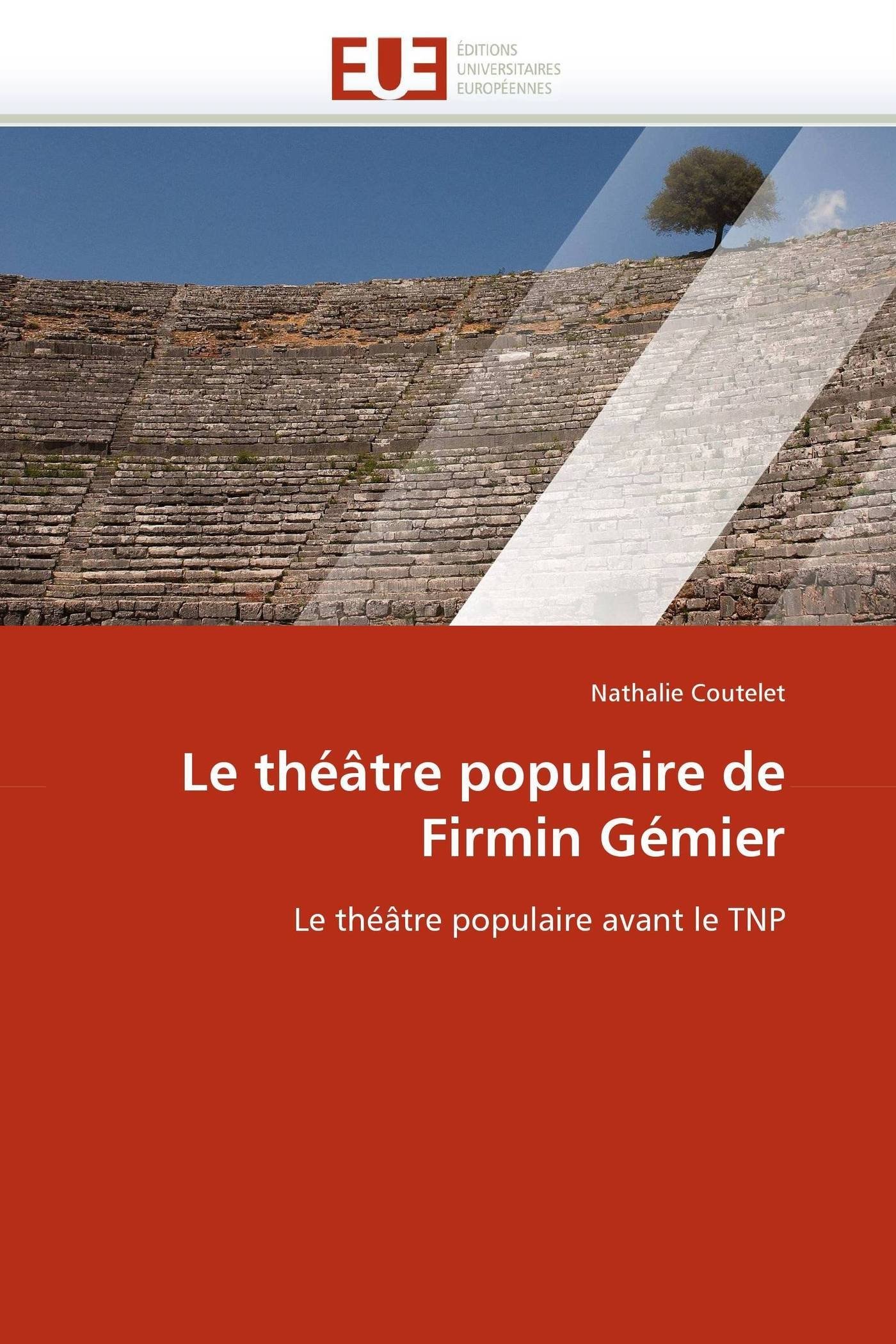 Livre de collection Le théâtre populaire de Firmin Gémier édition critique