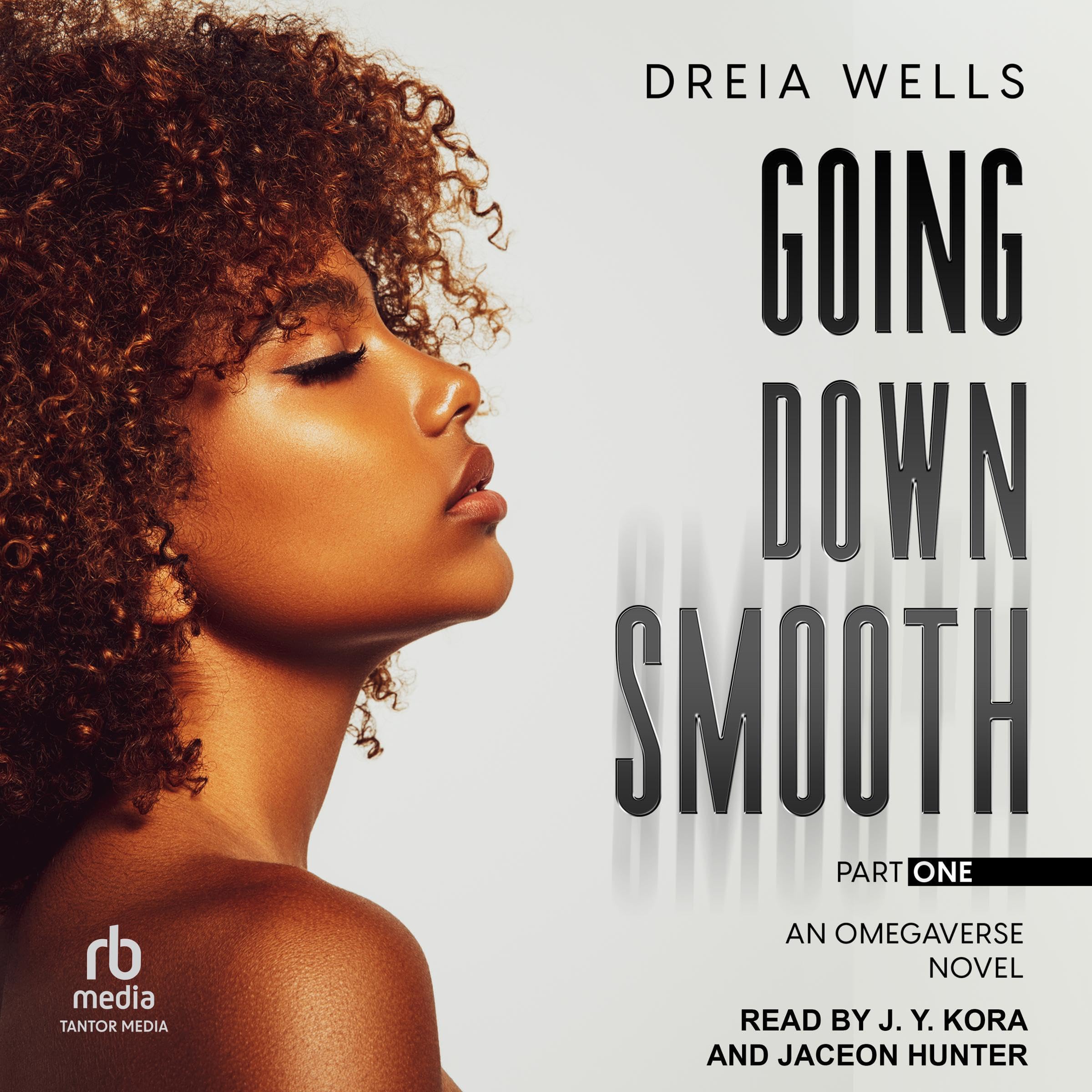 Cover art for Going Down Smooth: An Omegaverse Novel, Part 1
