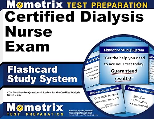 Certified Dialysis Nurse Exam Flashcard Study System: CDN Test Practice Questions &amp; Review for the Certified Dialysis Nurse Exam (Cards)