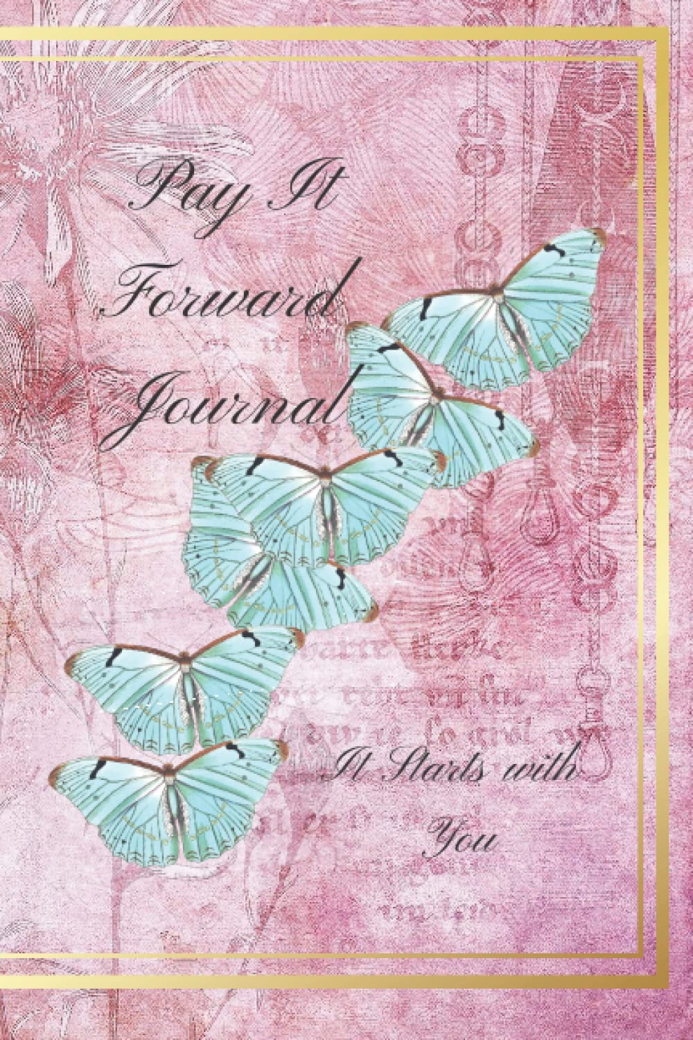 Pay it Forward Notebook Journal | Gratitude Journal with prompts |Transformation Journal for Personal Growth: Transmuting negative energy : Good … | A self reflective journal with prompts