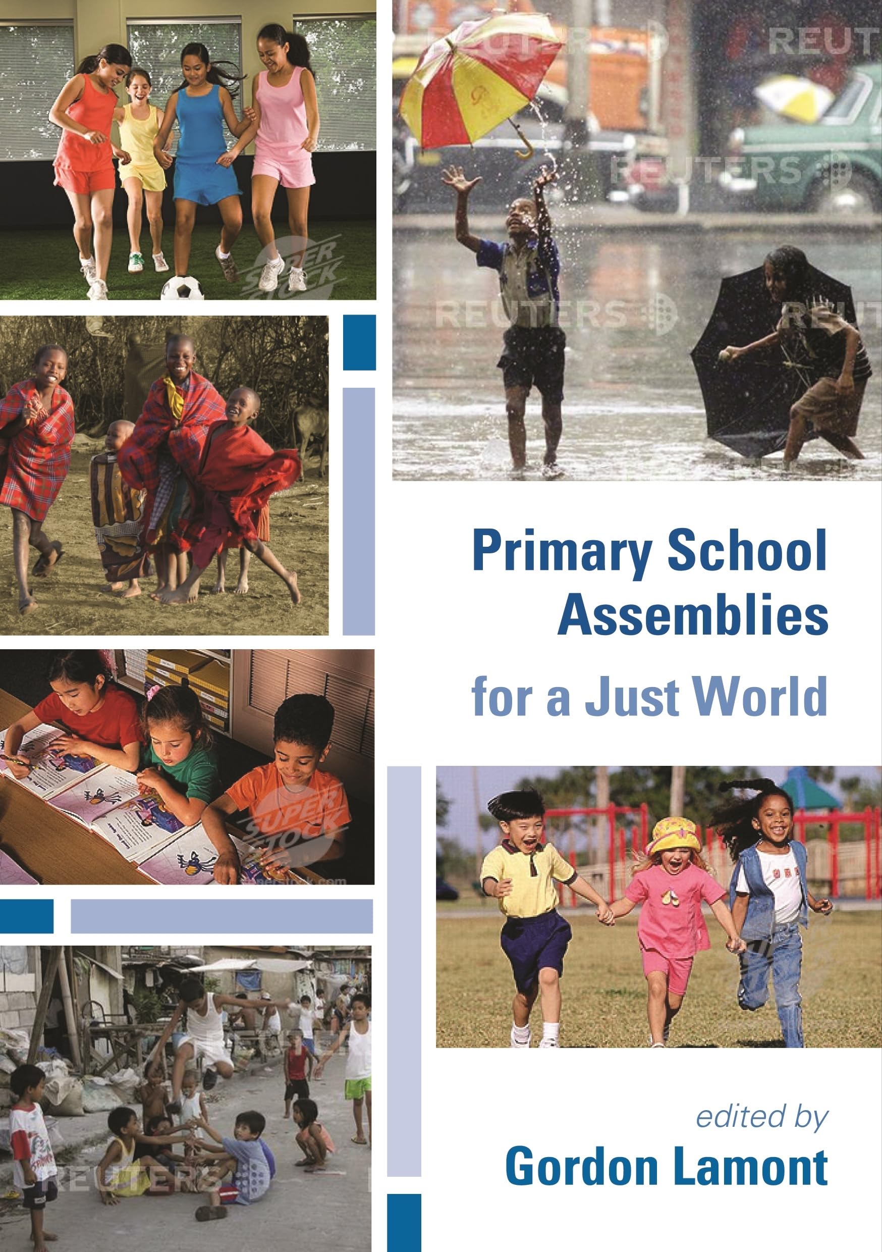 Gordon Lamont Unisex Multicolor Primary School Assemblies For A Just World Paperback Book