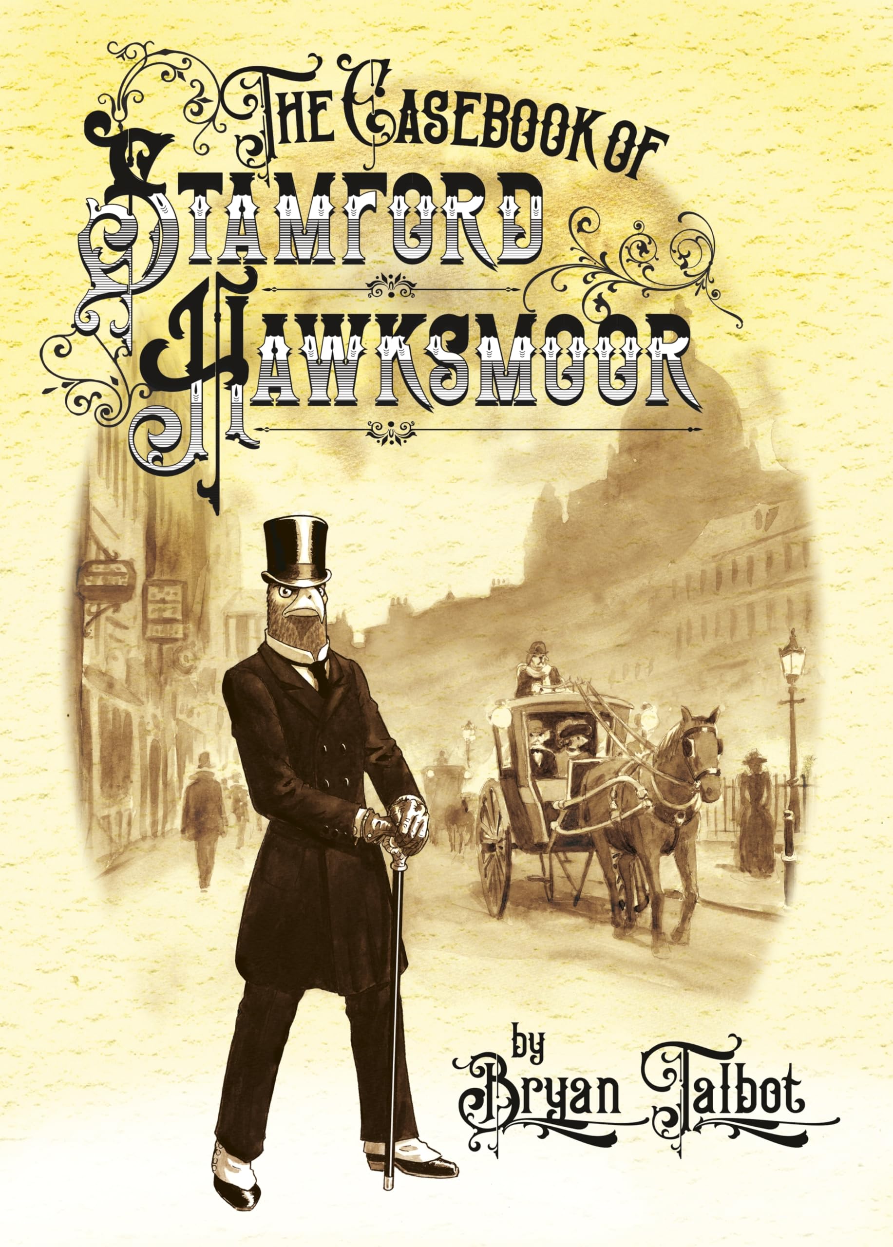 The Casebook of Stamford Hawksmoor: With an introduction by Philip Pullman (Grandville Series)