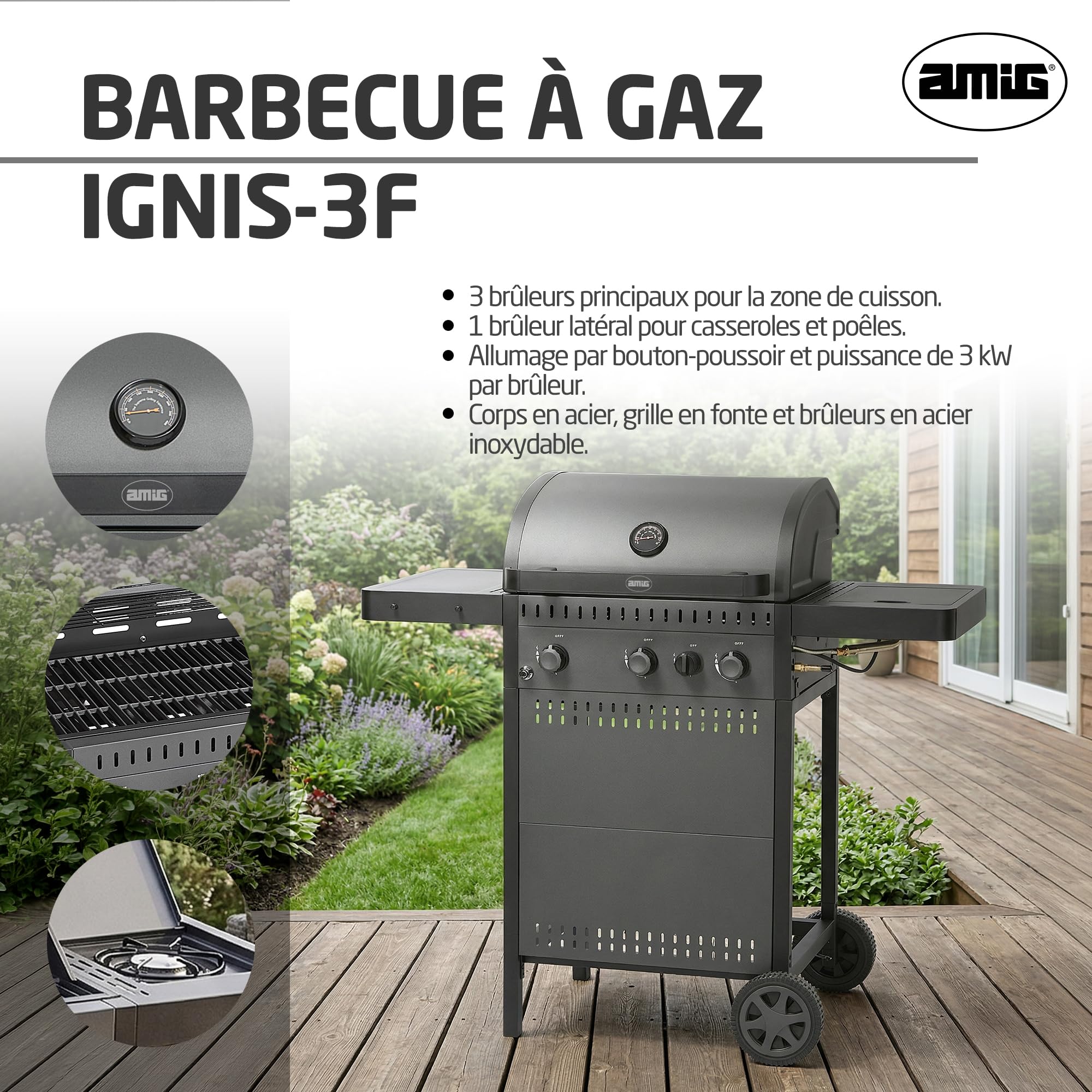 Amig - Barbecue à gaz IGNIS 3+1 (3 brûleurs + 1 latéral) - 117 x 55 x 110 cm - Surface de cuisson 54 x 38 cm - Avec thermomètre, tablettes latérales, roues et grille en fonte - Noir