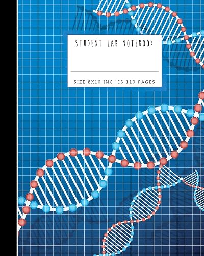 Student Lab Notebook: Laboratory Notebook for Science Student College, High School Biology Lab Notebook, Primary Record 110 Pages, 8" x 10" Lab ... Books Science Math Chemistry) (Volume 2)