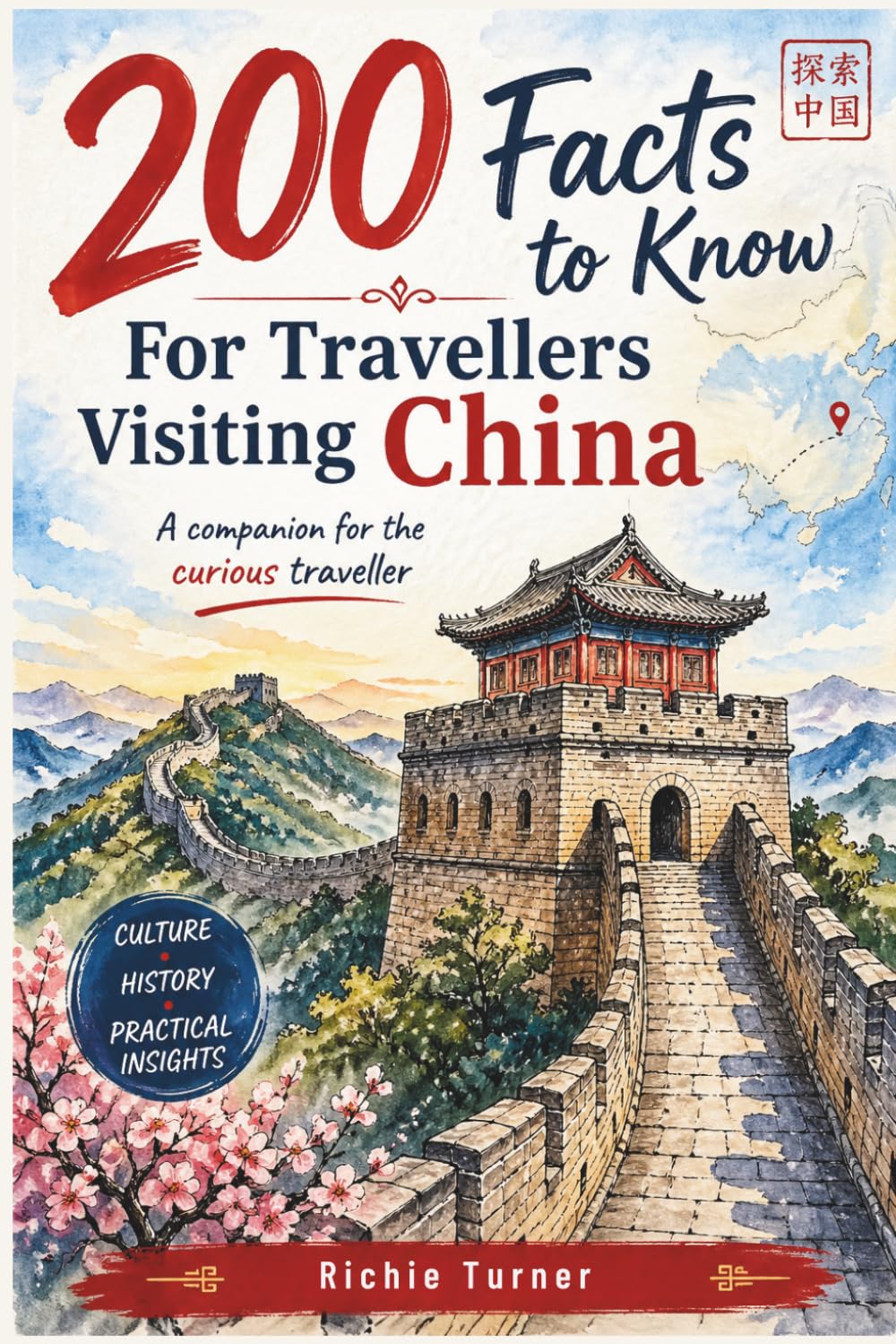 200 Facts to Know For Travellers Visiting China (Travel Guides)