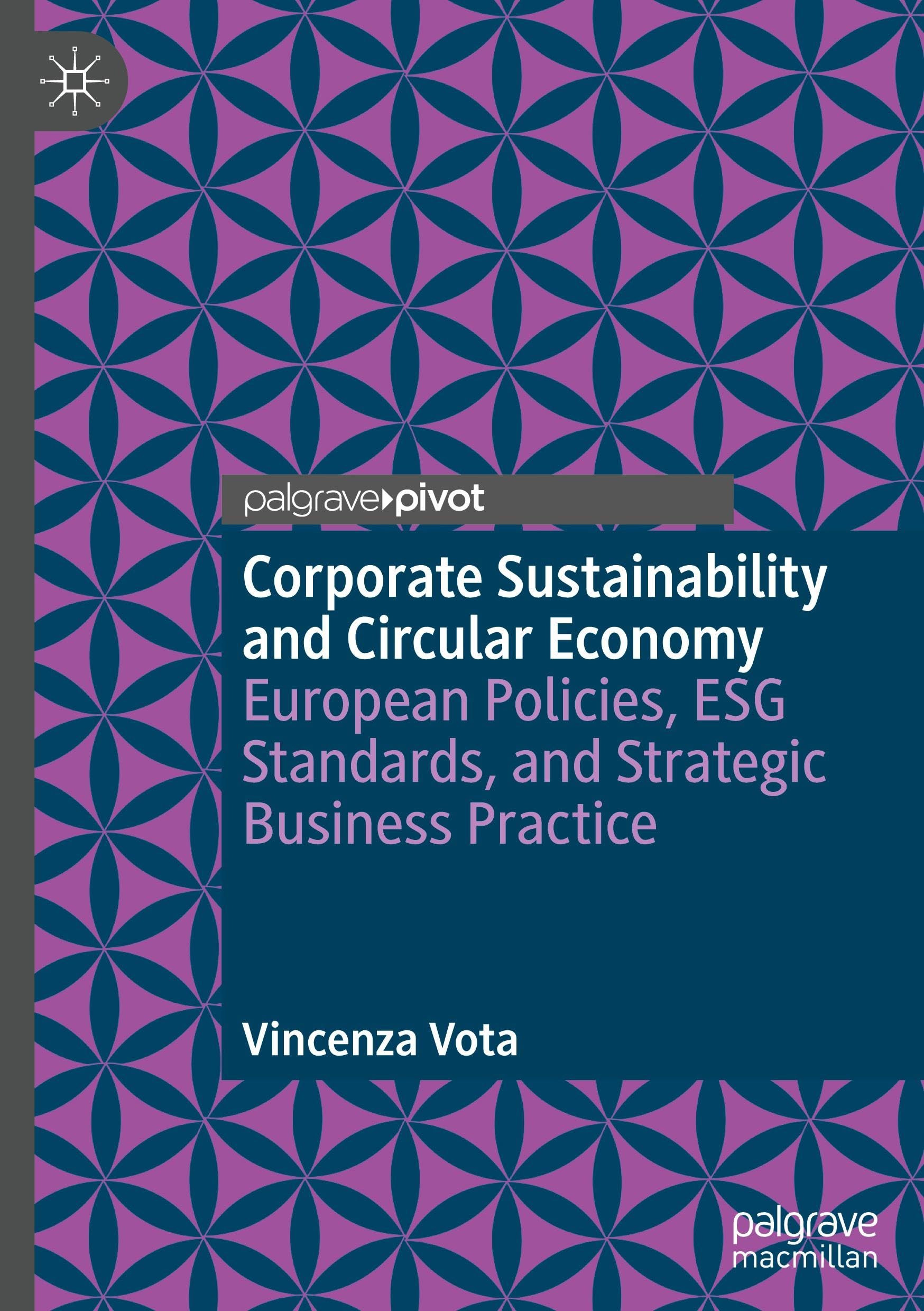 Corporate Sustainability and Circular Economy: European Policies, ESG Standards, and Strategic Business Practice