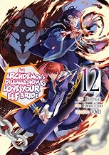 An Archdemon’s Dilemma: How to Love Your Elf Bride (Manga) Vol. 12