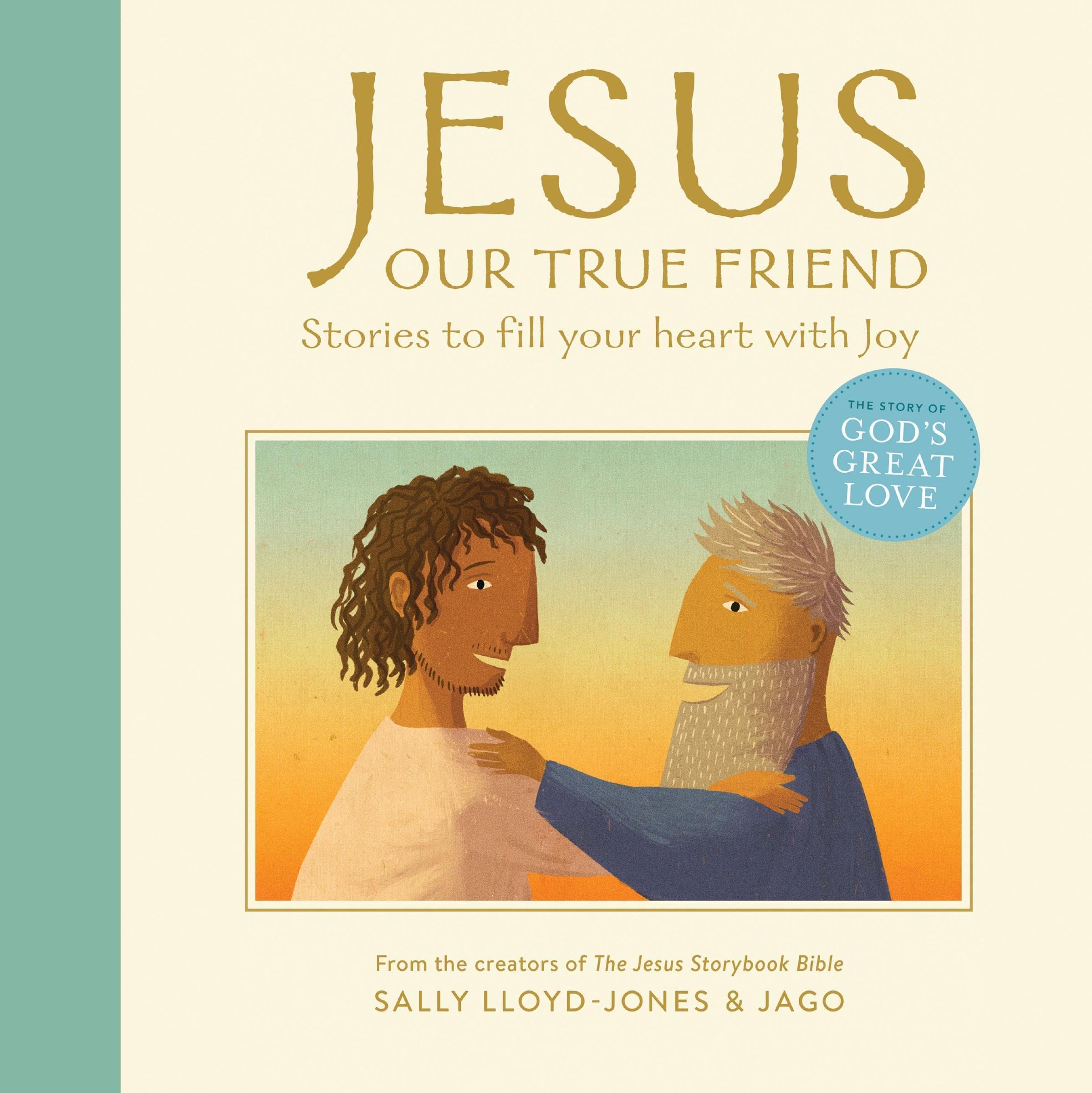 Jesus, Our True Friend