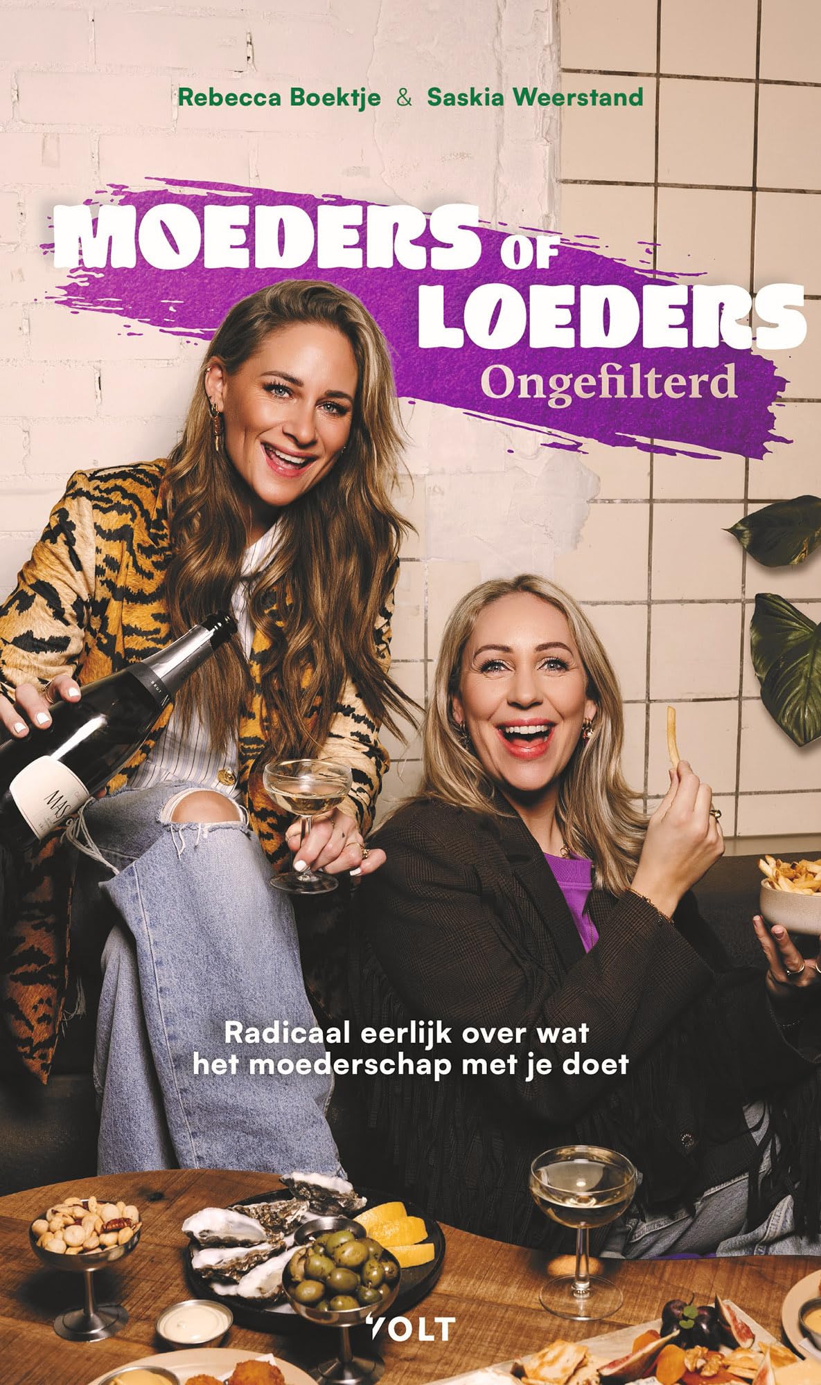 Moeders of loeders - ongefilterd: radicaal eerlijk over wat het moederschap met je doet
