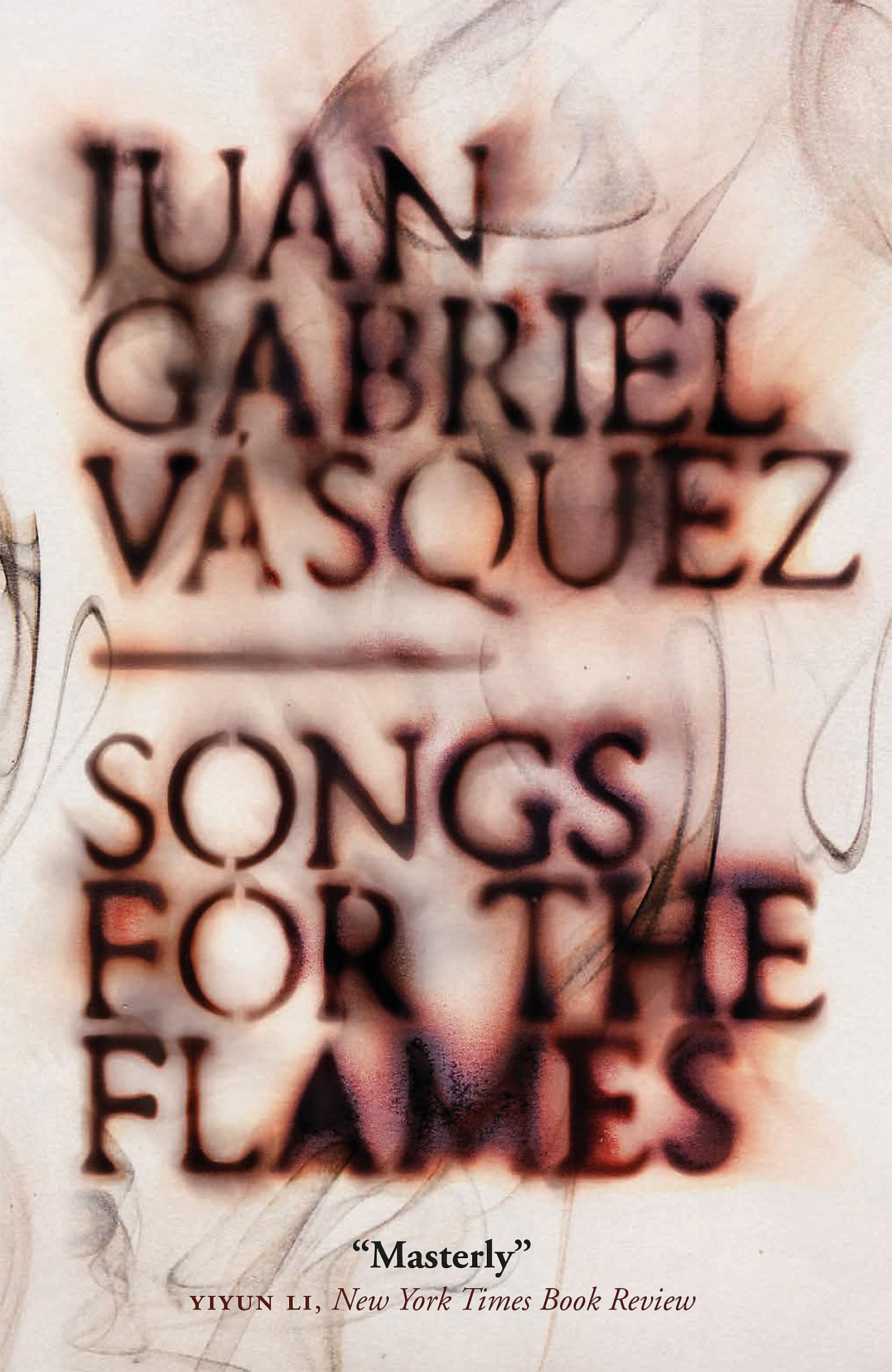 Songs for the Flames by Juan Gabriel Vasquez (Paperback Book)