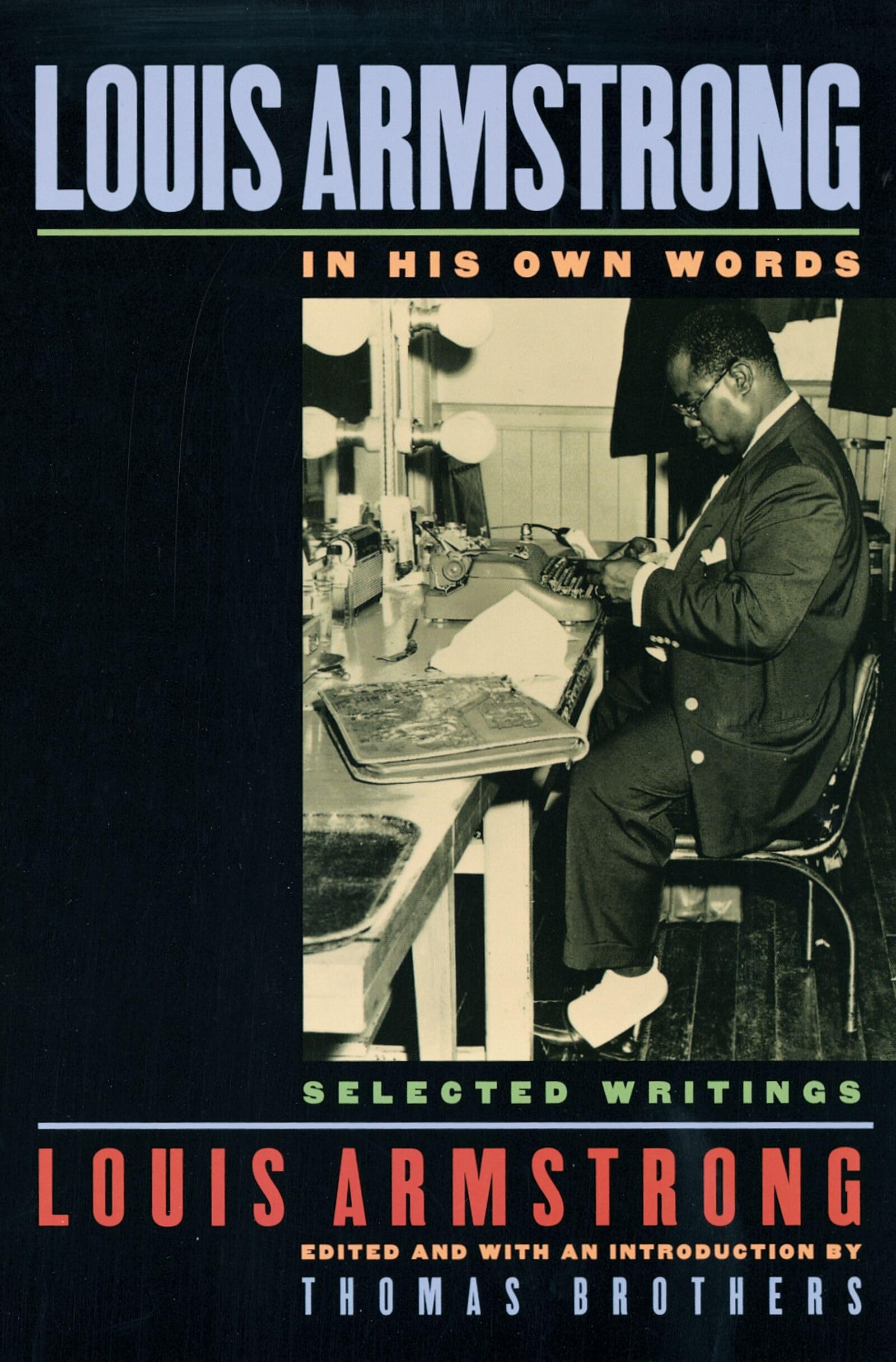 Louis Armstrong: In His Own Words: Selected Writings