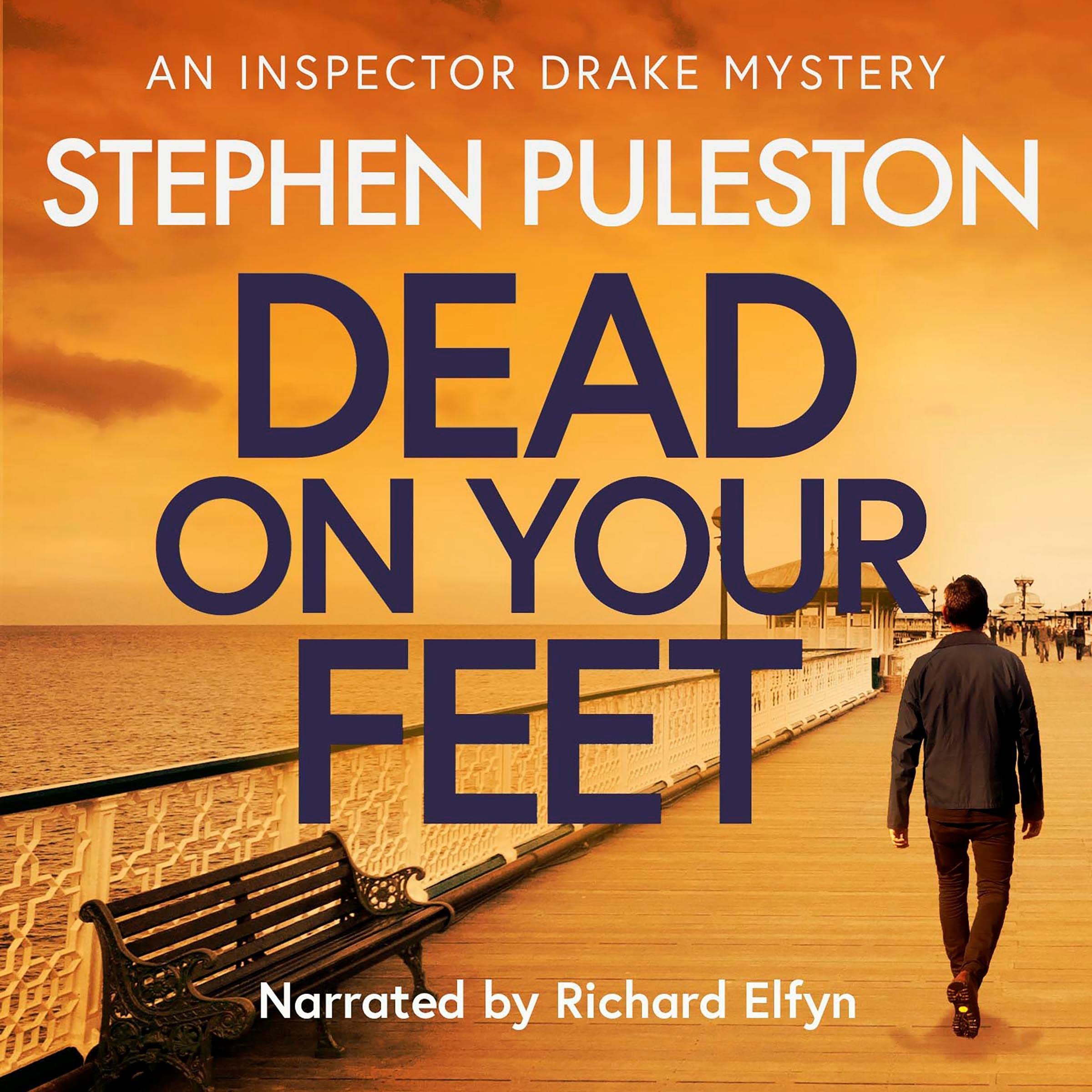 Cover art for Dead on Your Feet (An Exciting British Crime Thriller)