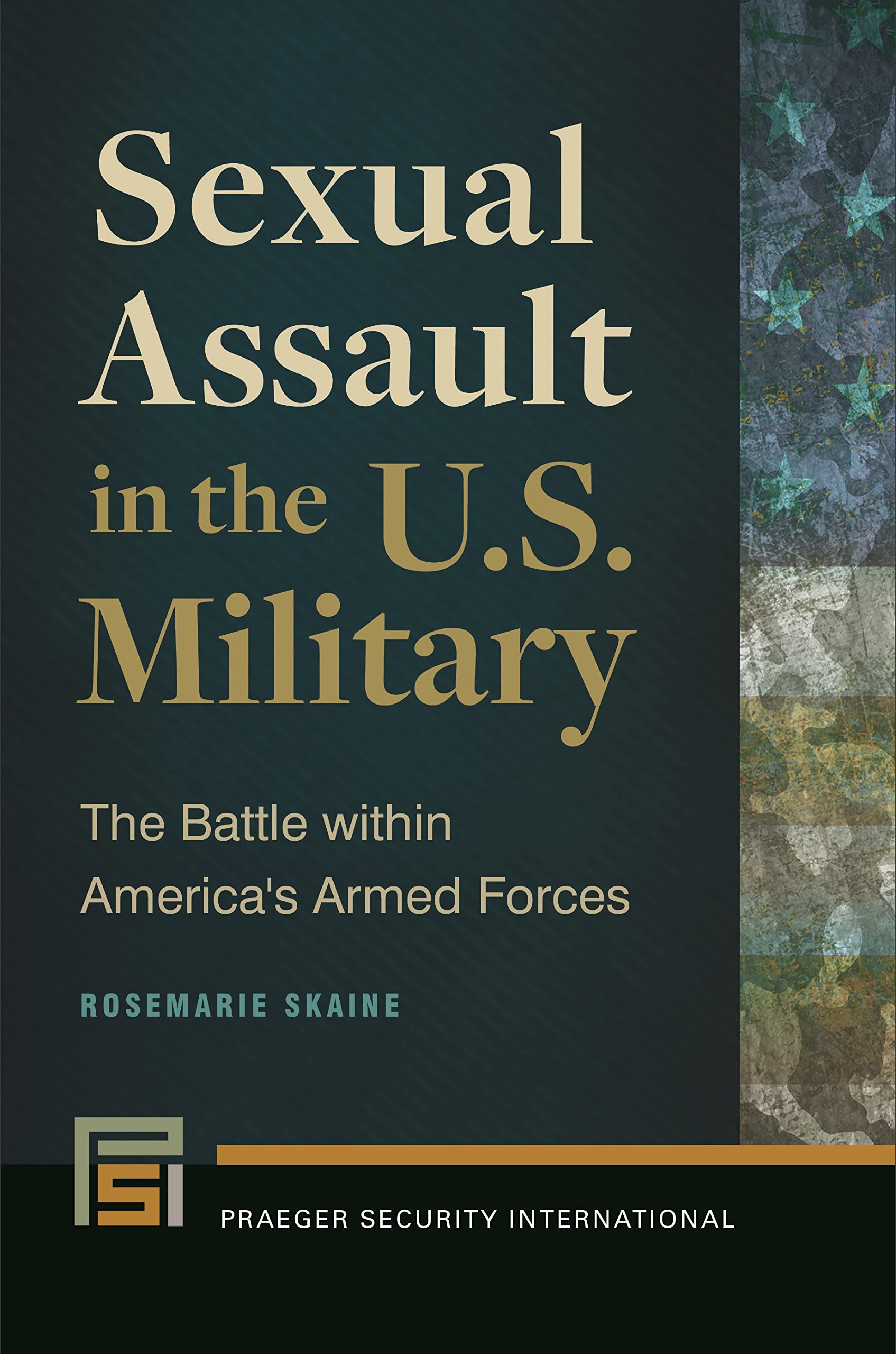Sexual Assault in the U.S. Military Livre Broché en Anglais Essai Militaire