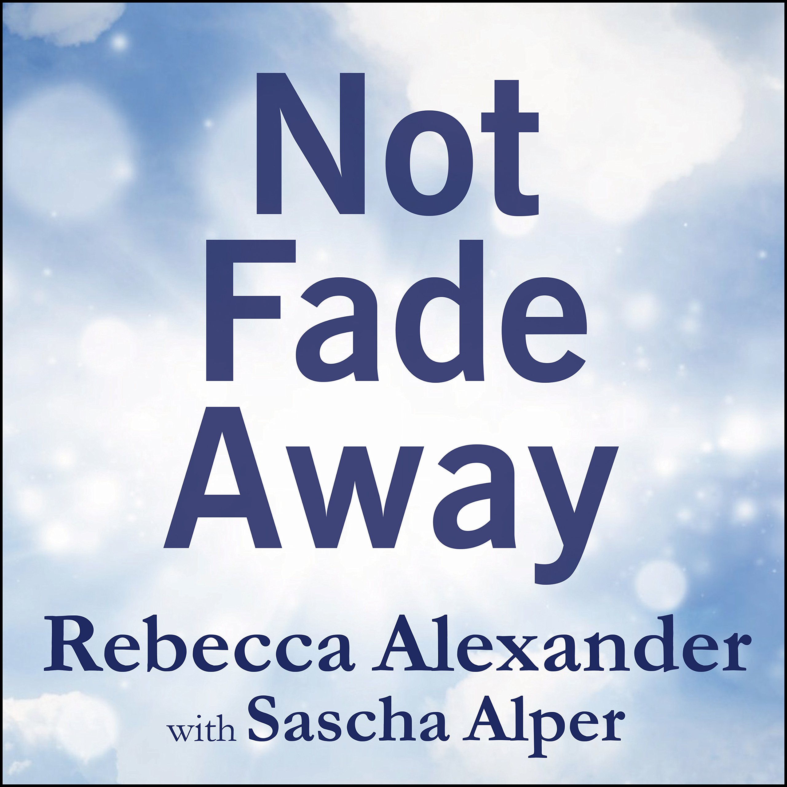 Cover art for Not Fade Away