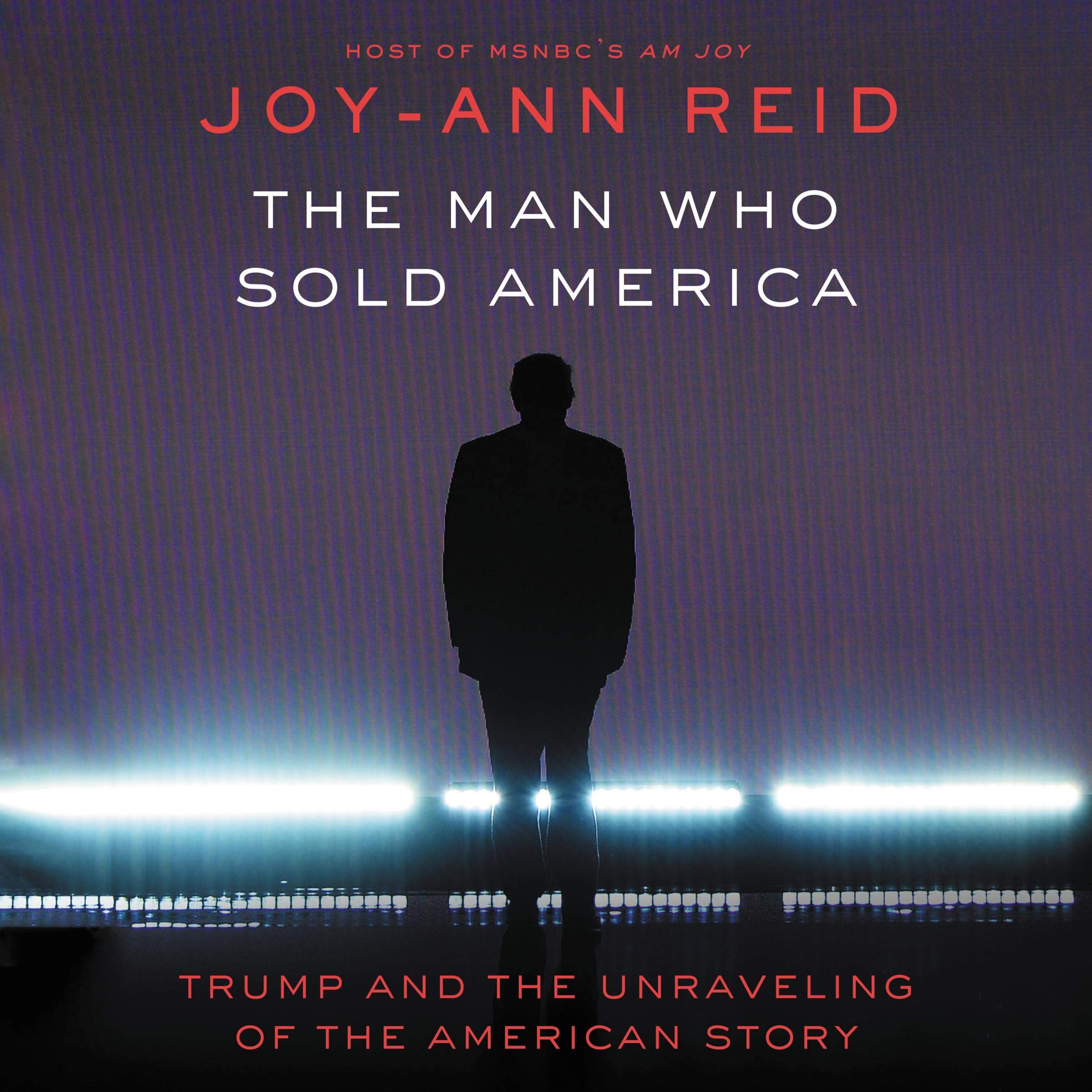 The Man Who Sold America