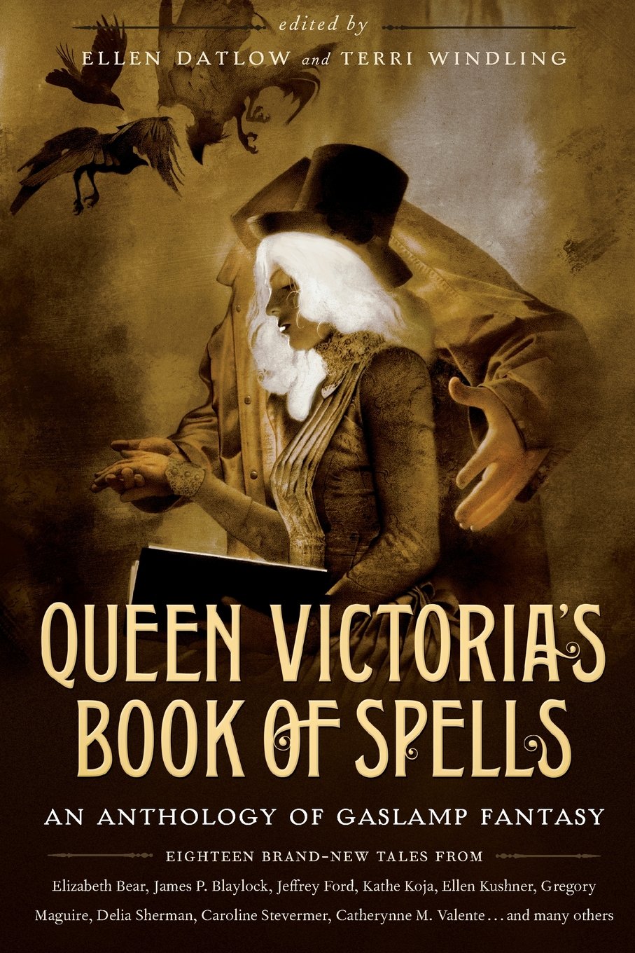 Queen Victoria's Book of Spells: An Anthology of Gaslamp Fantasy