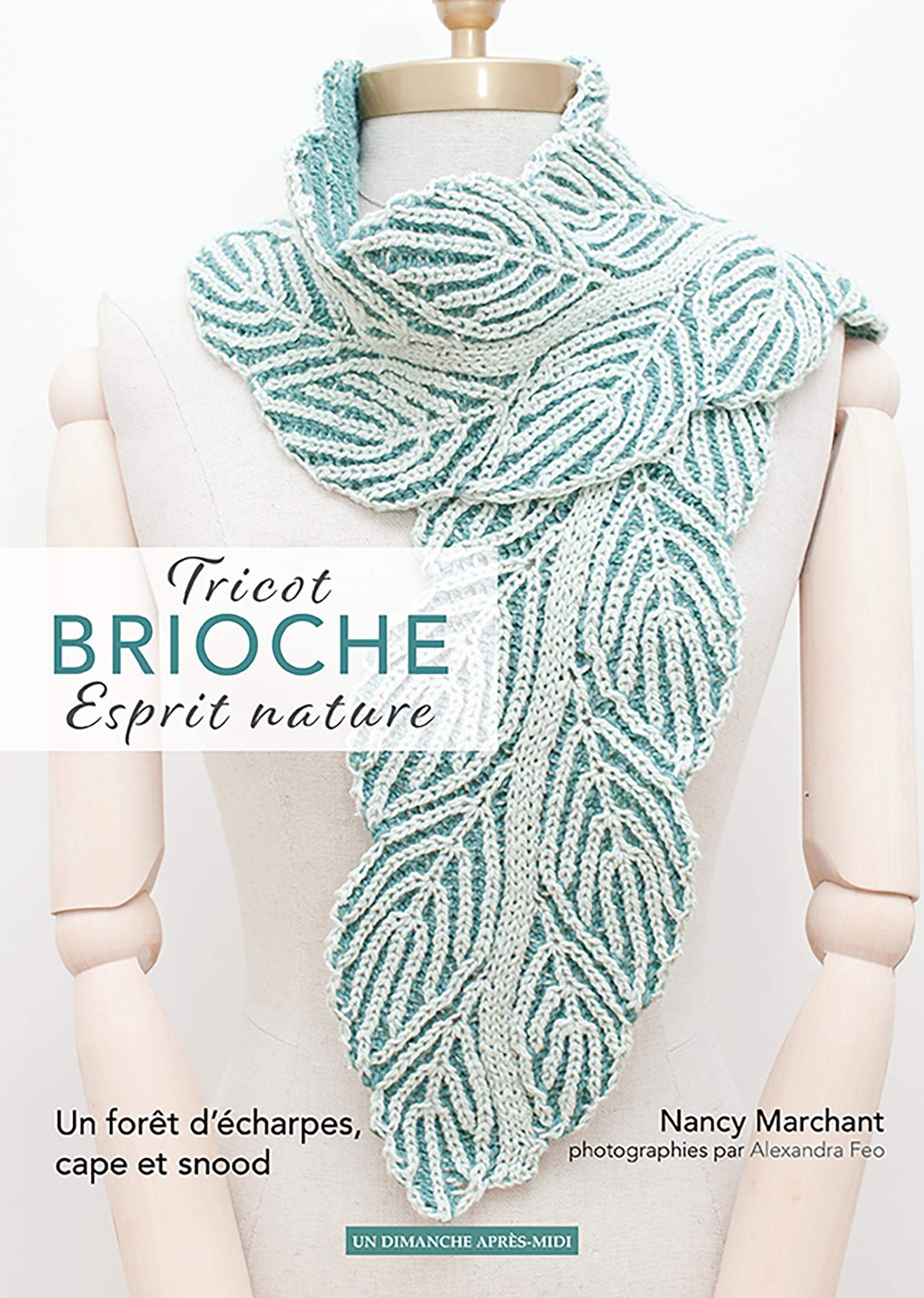 Tricot brioche, esprit nature: Une forêt d'écharpes, cape et snood.