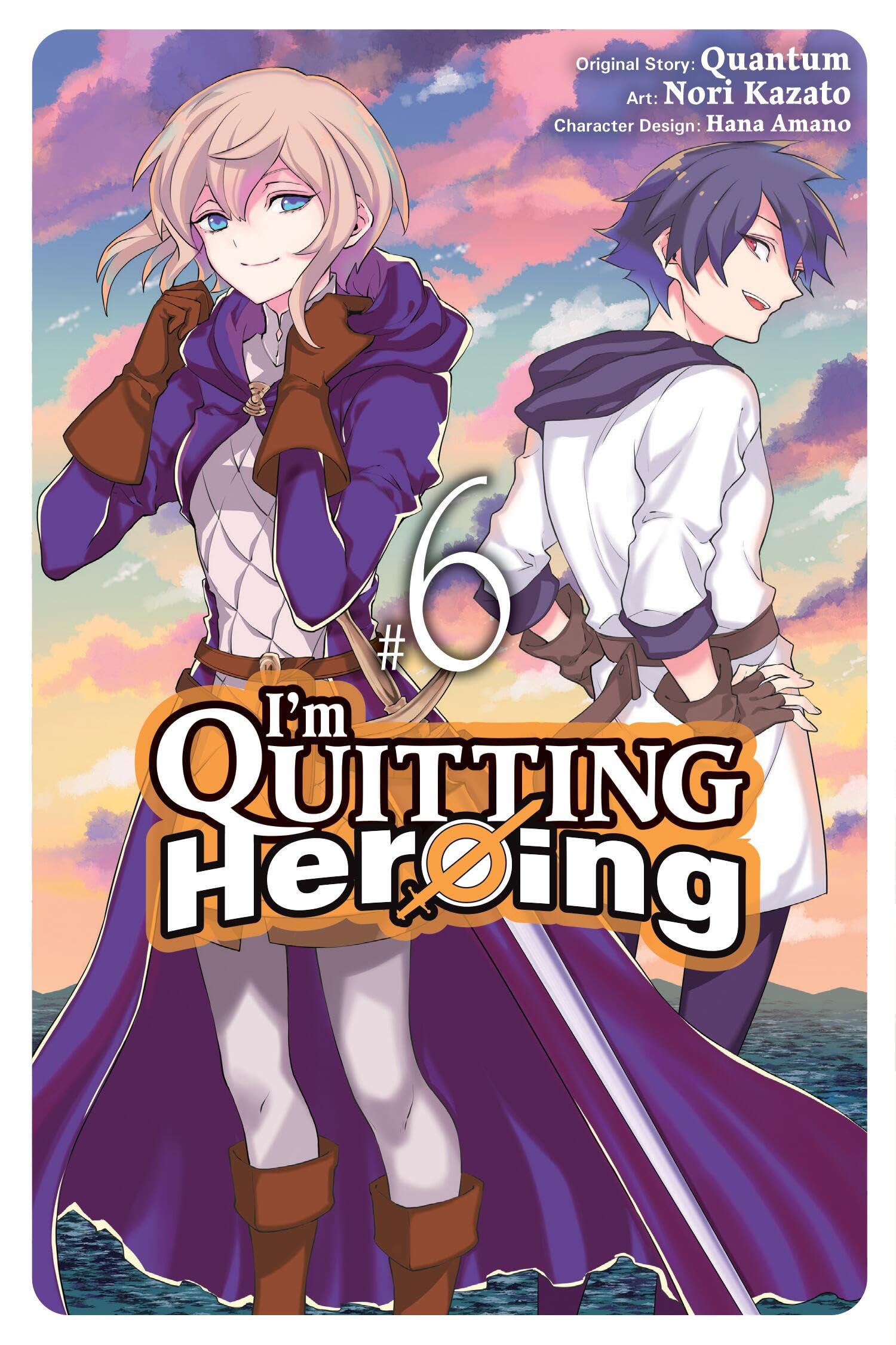 I'm Quitting Heroing, Vol. 6 (Volume 6) (I'm Quitting Heroing, 6