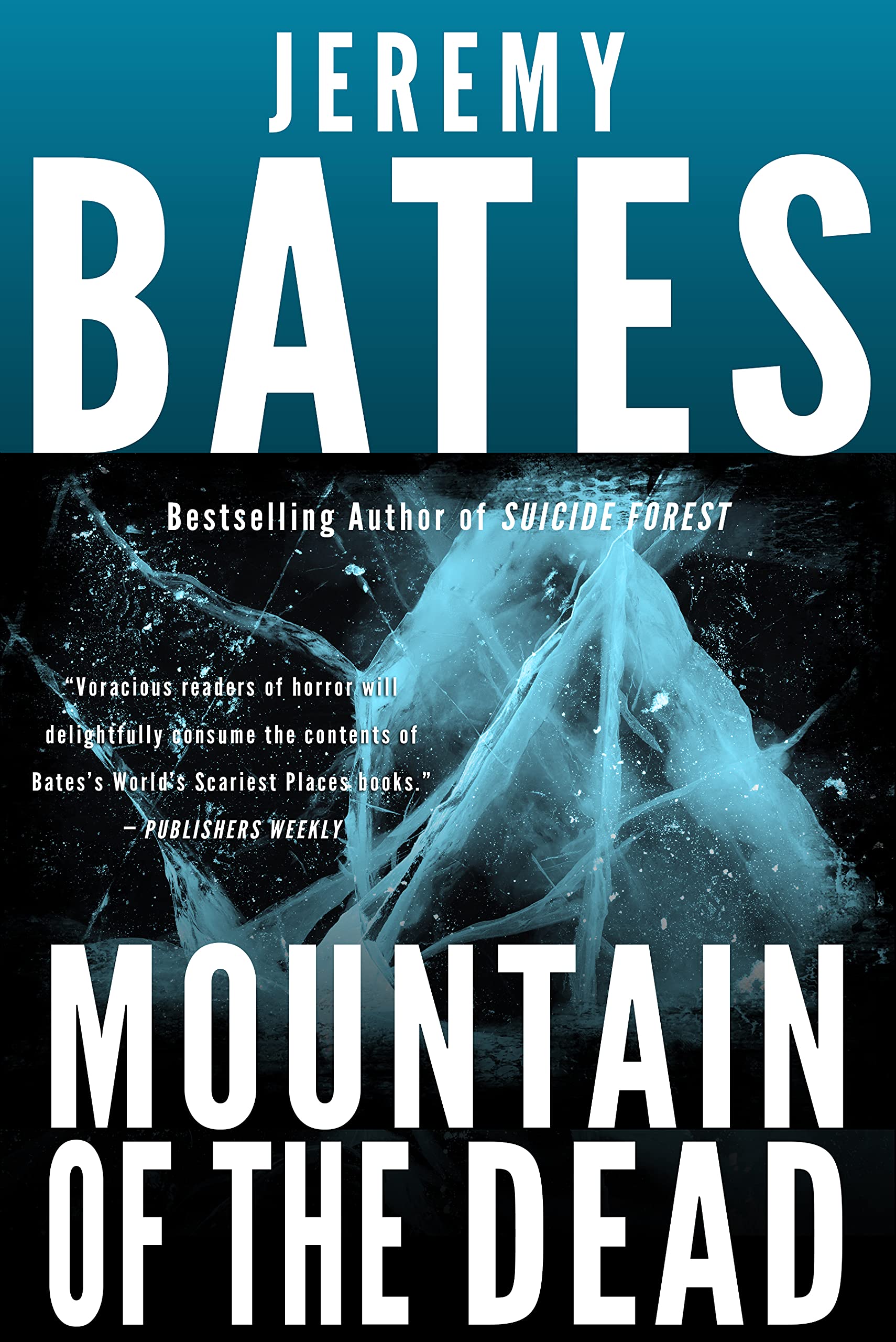 Mountain of the Dead: A terrifying suspense thriller by the new king of horror (World's Scariest Places Book 5)