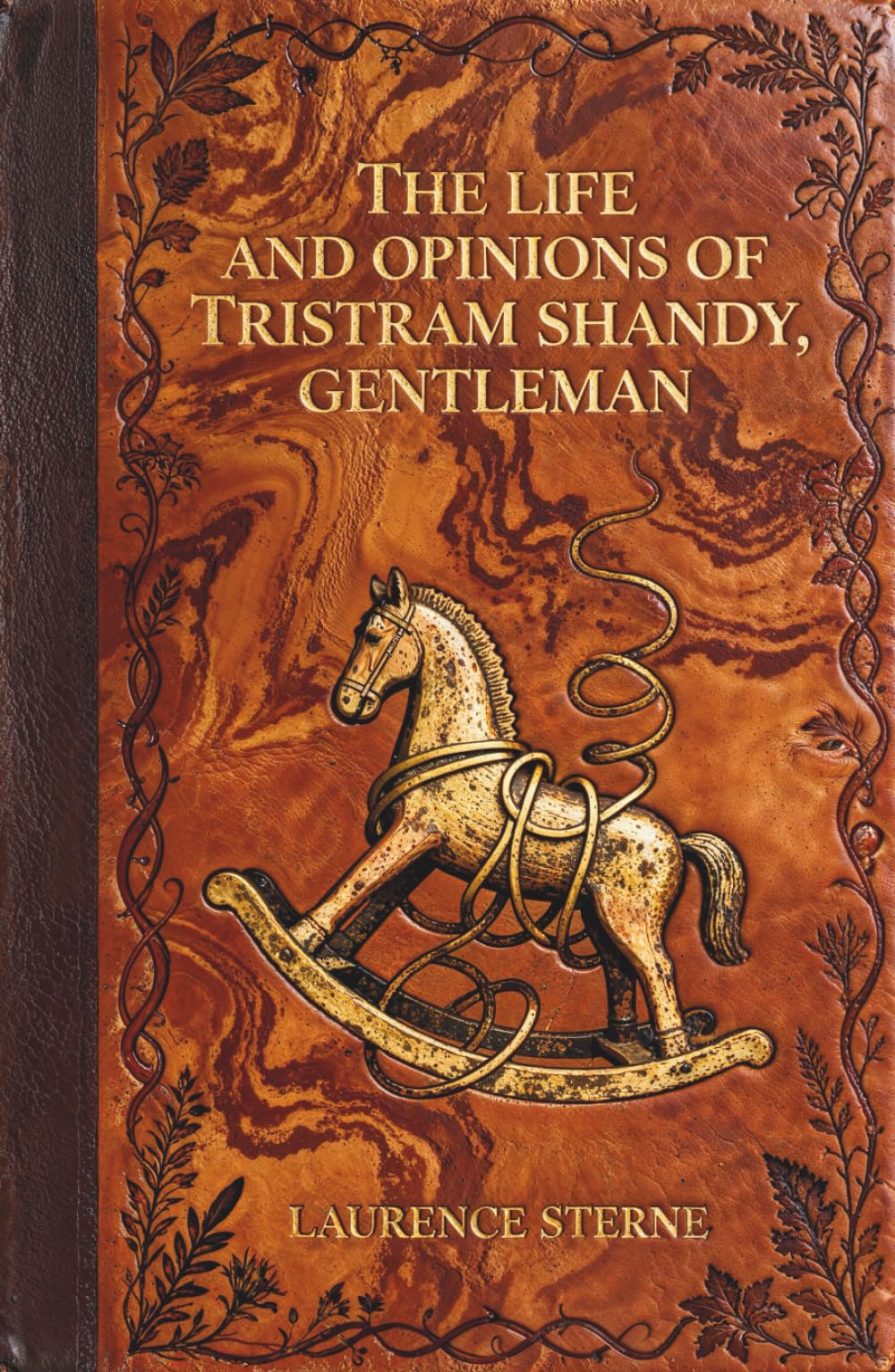 The Life and Opinions of Tristram Shandy, Gentleman: The Satirical Classic of Metafiction, Wit and Digression