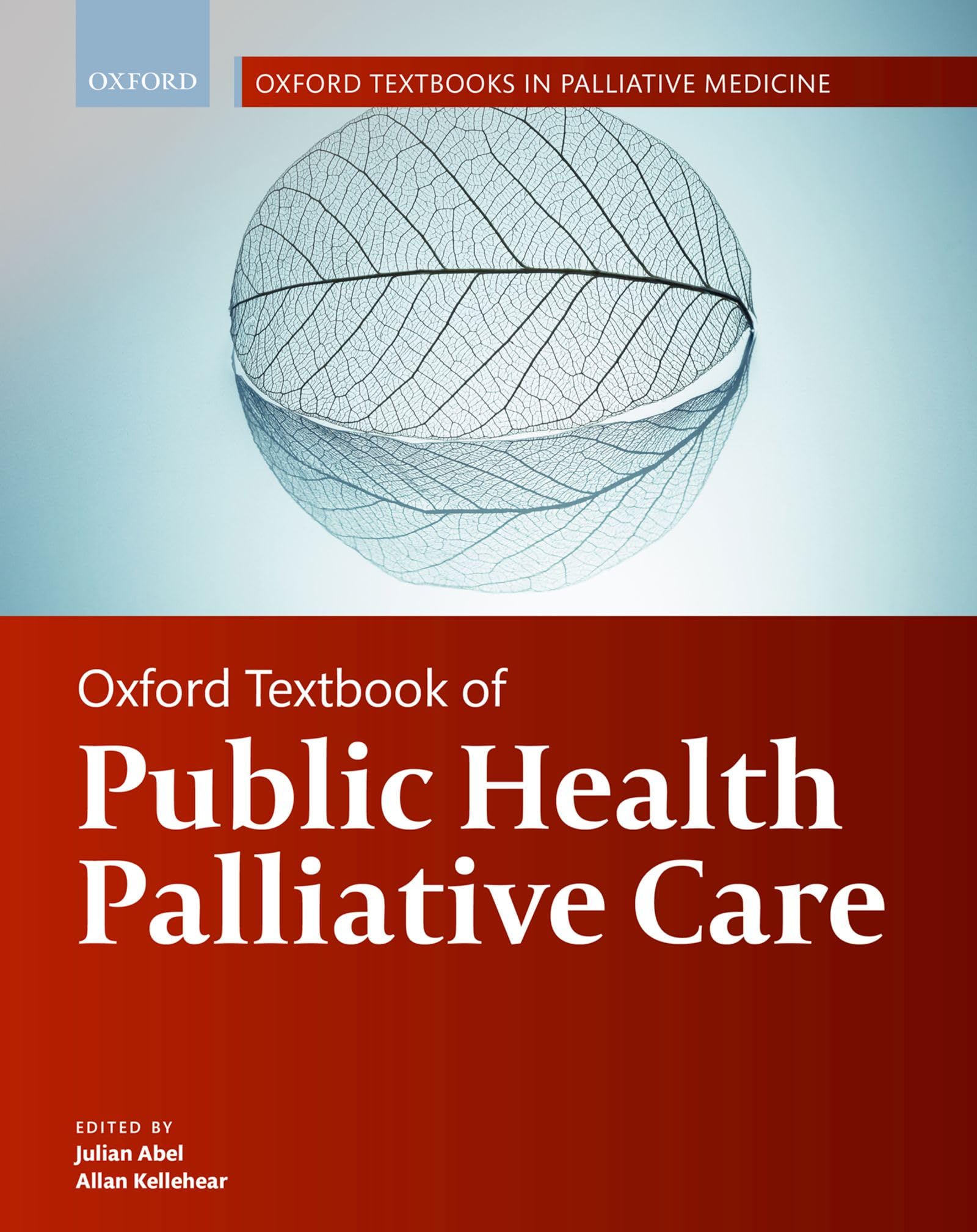 Oxford Textbook of Public Health Palliative Care (Oxford Textbooks in Palliative Medicine)