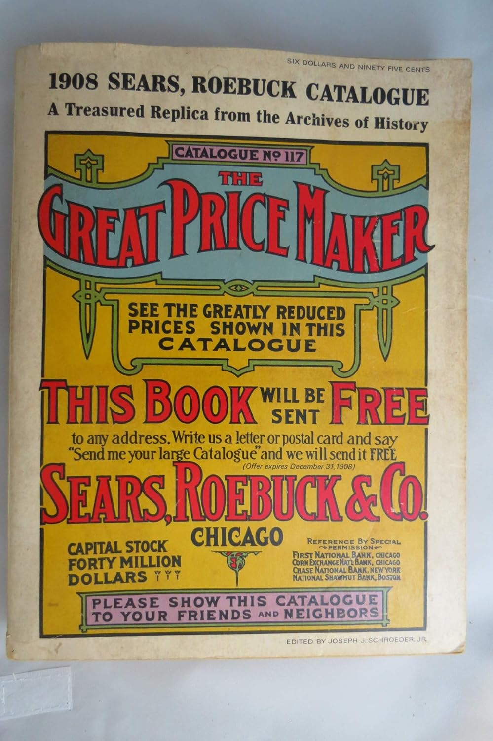 Sears, Roebuck & Co. 1908 Catalogue No. 117 The Great Price Maker A