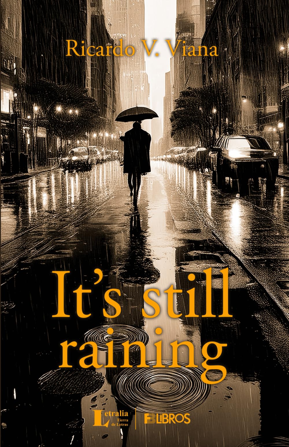 It’s still raining