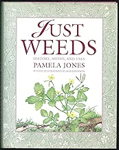 Just Weeds: History, Myths, and Uses